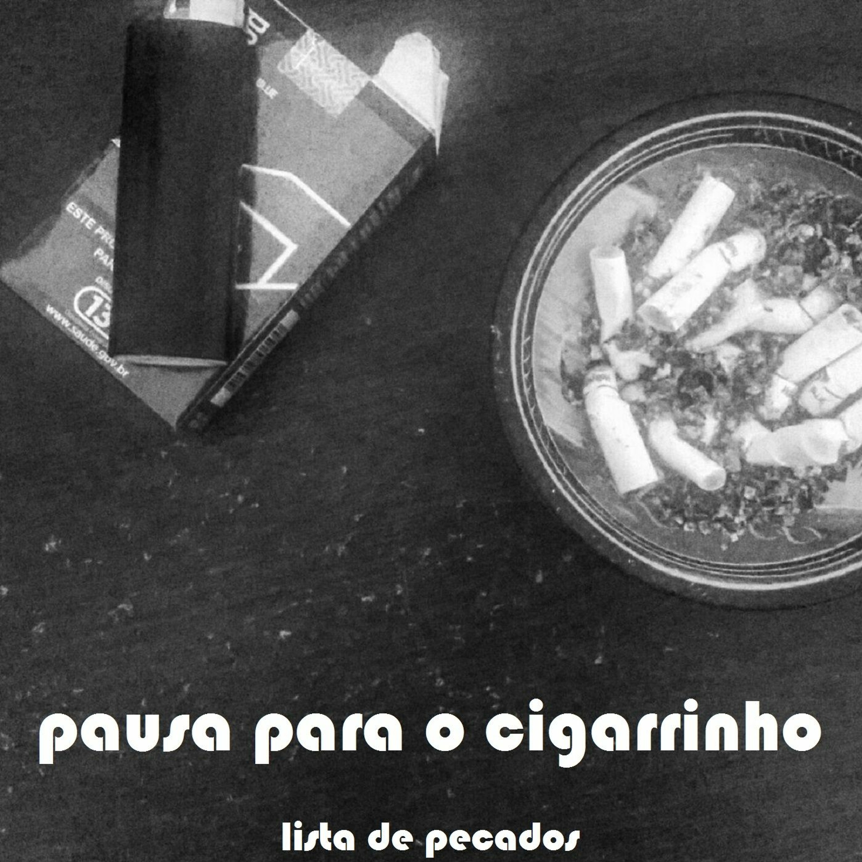 pausa para o cigarrinho