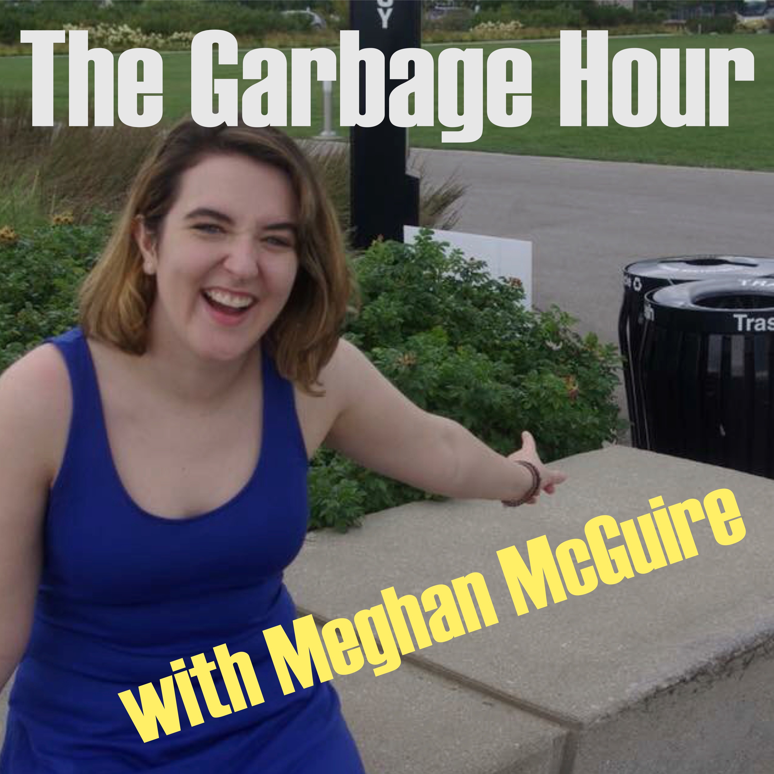 The Garbage Hour