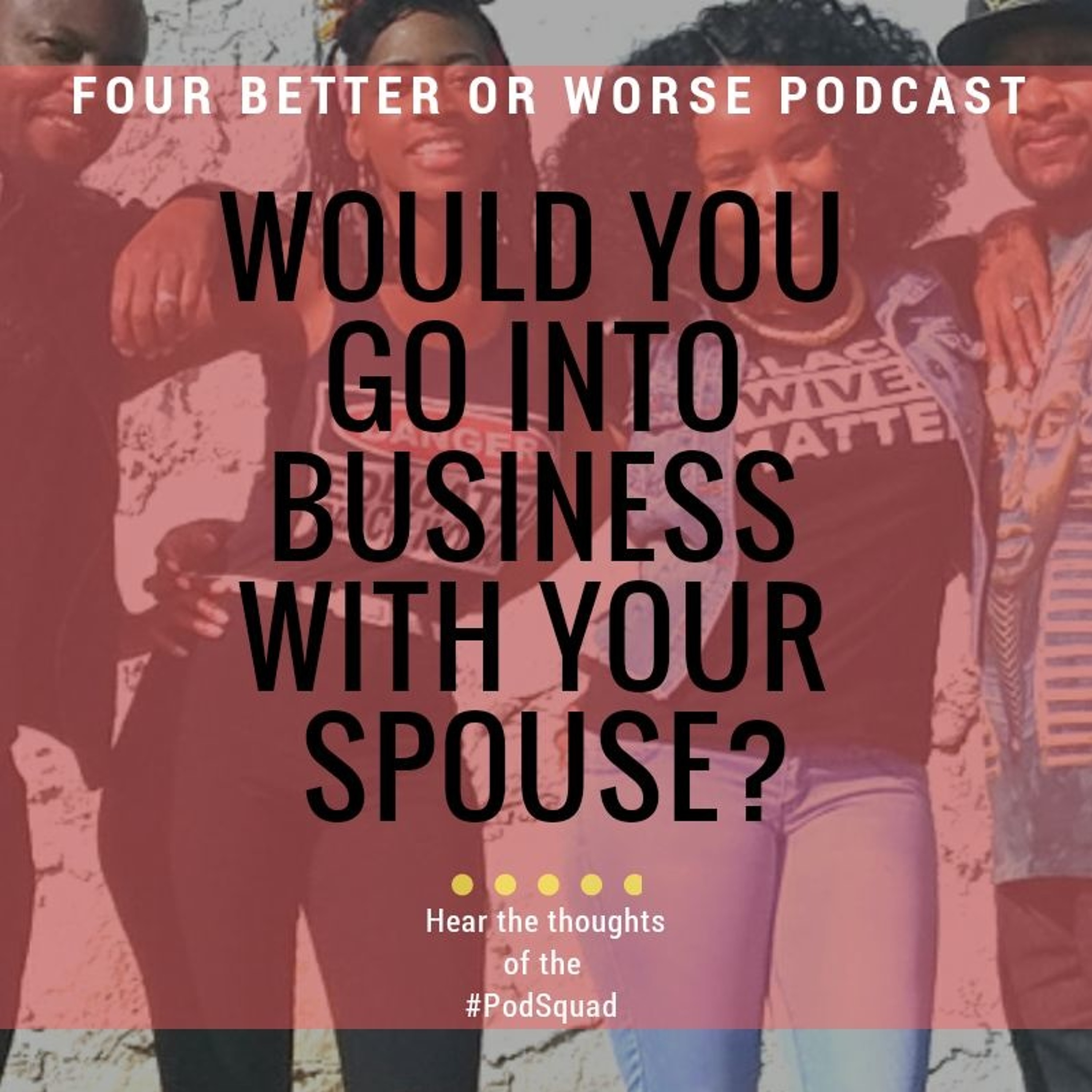Business & Pleasure: Going into Business With Your Spouse