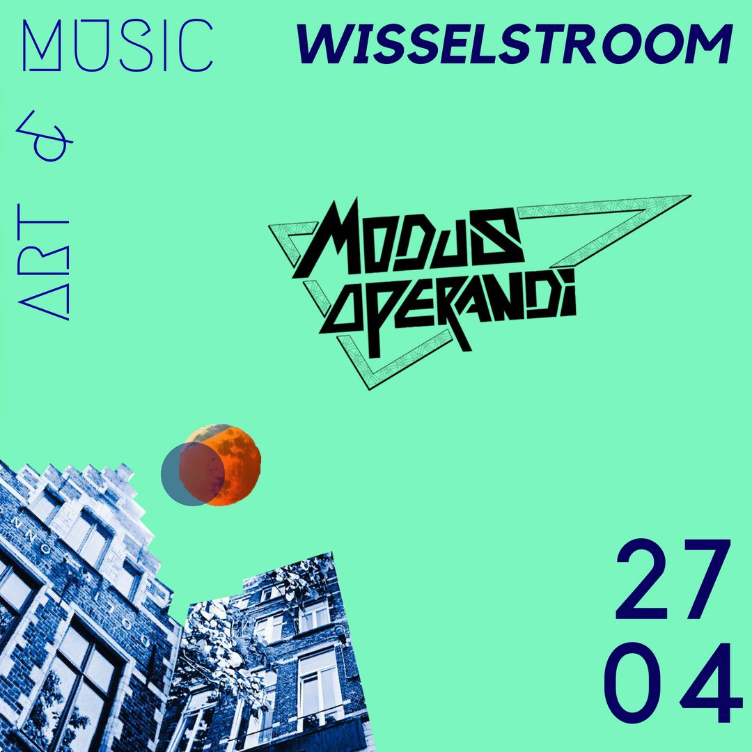Modus Operandi @ WISSELSTROOM II