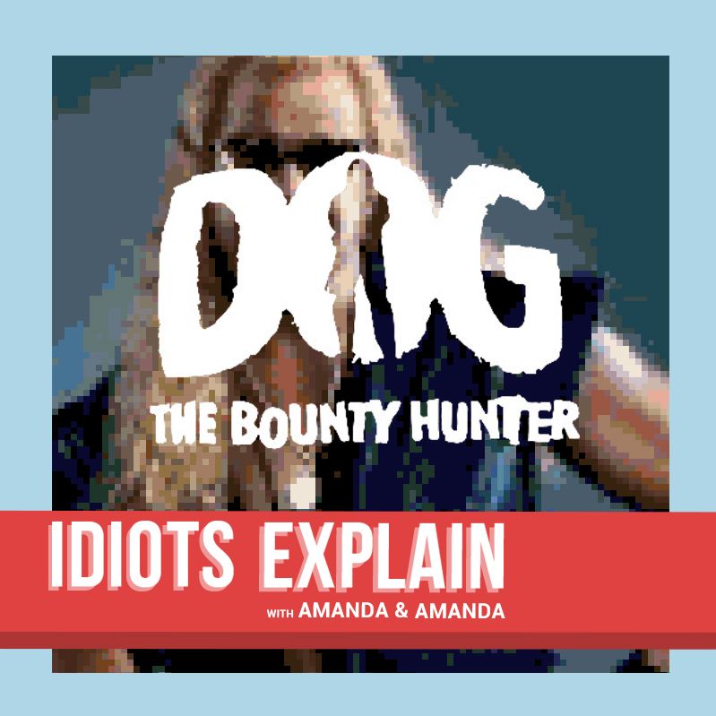 Ep #12 Dog the Bounty Hunter