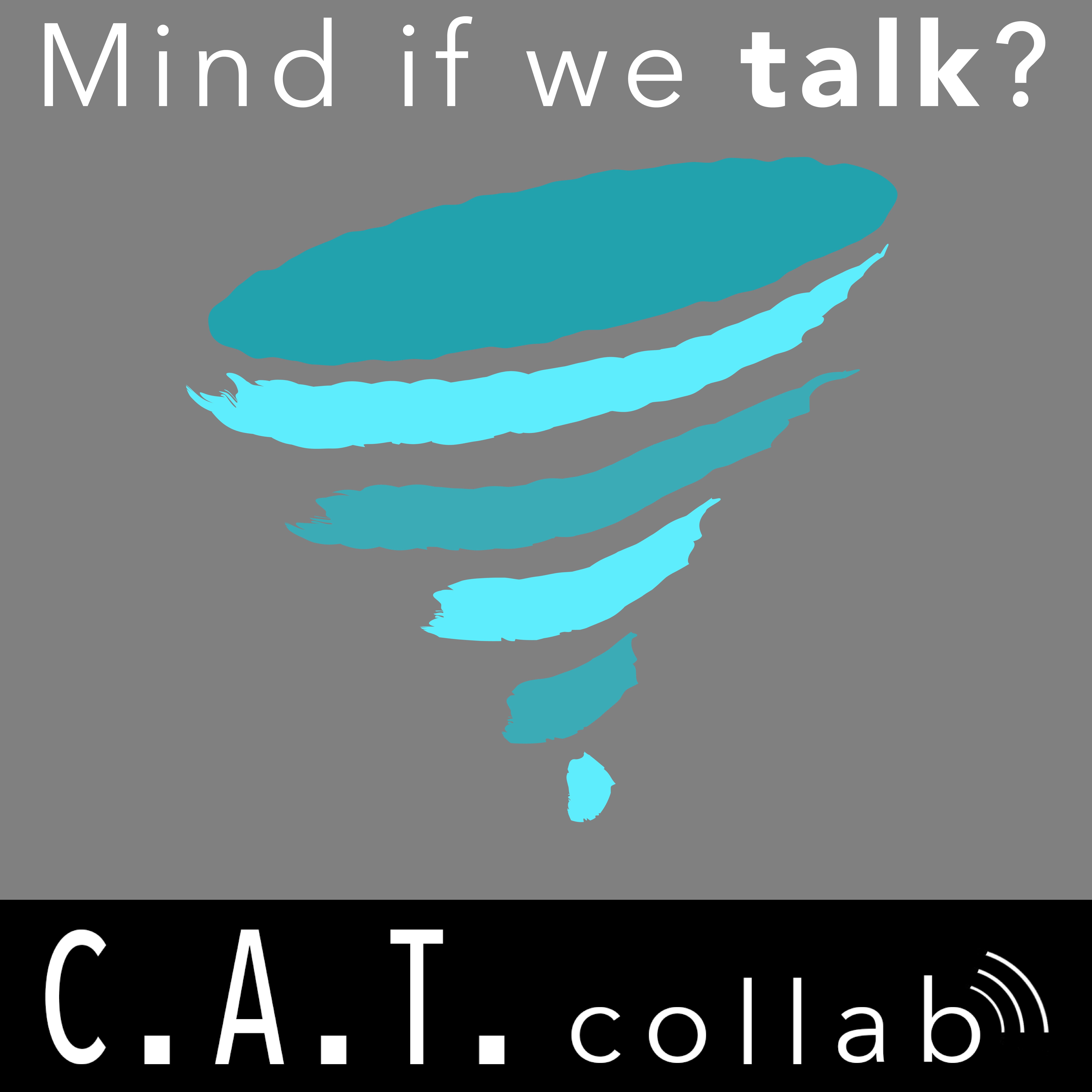Mind If We Talk? Episode One: Cyclothymia