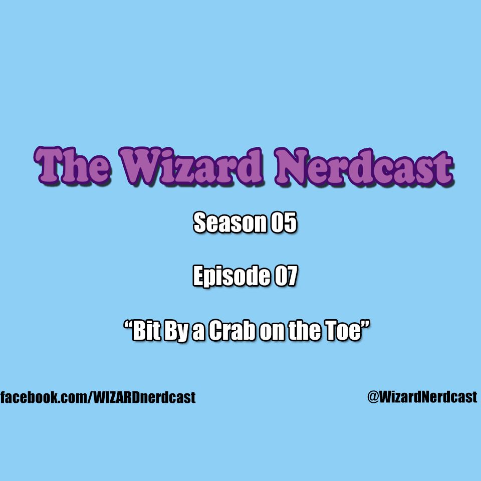 S5E7- Bit By A Crab On The Toe