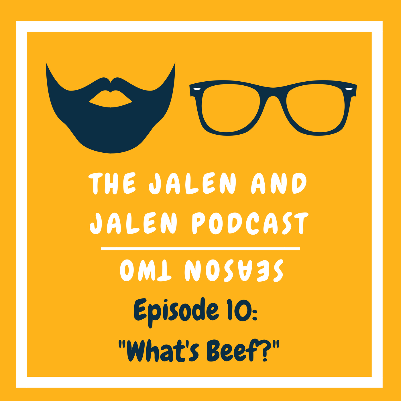 Episode 10 (Season 2) ⎢ "What's Beef?"