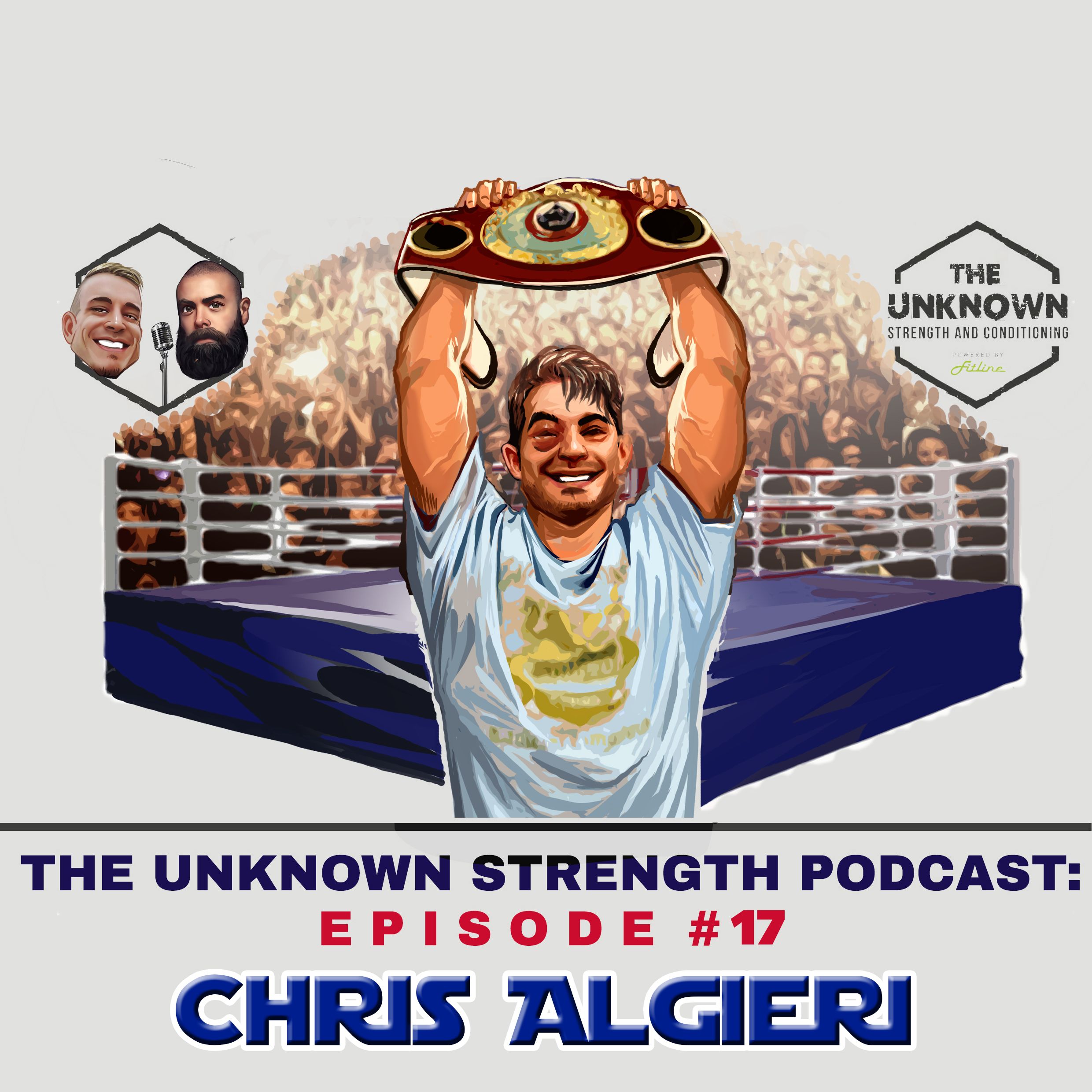 #17 Chris Algieri - The Unknown Strength Podcast