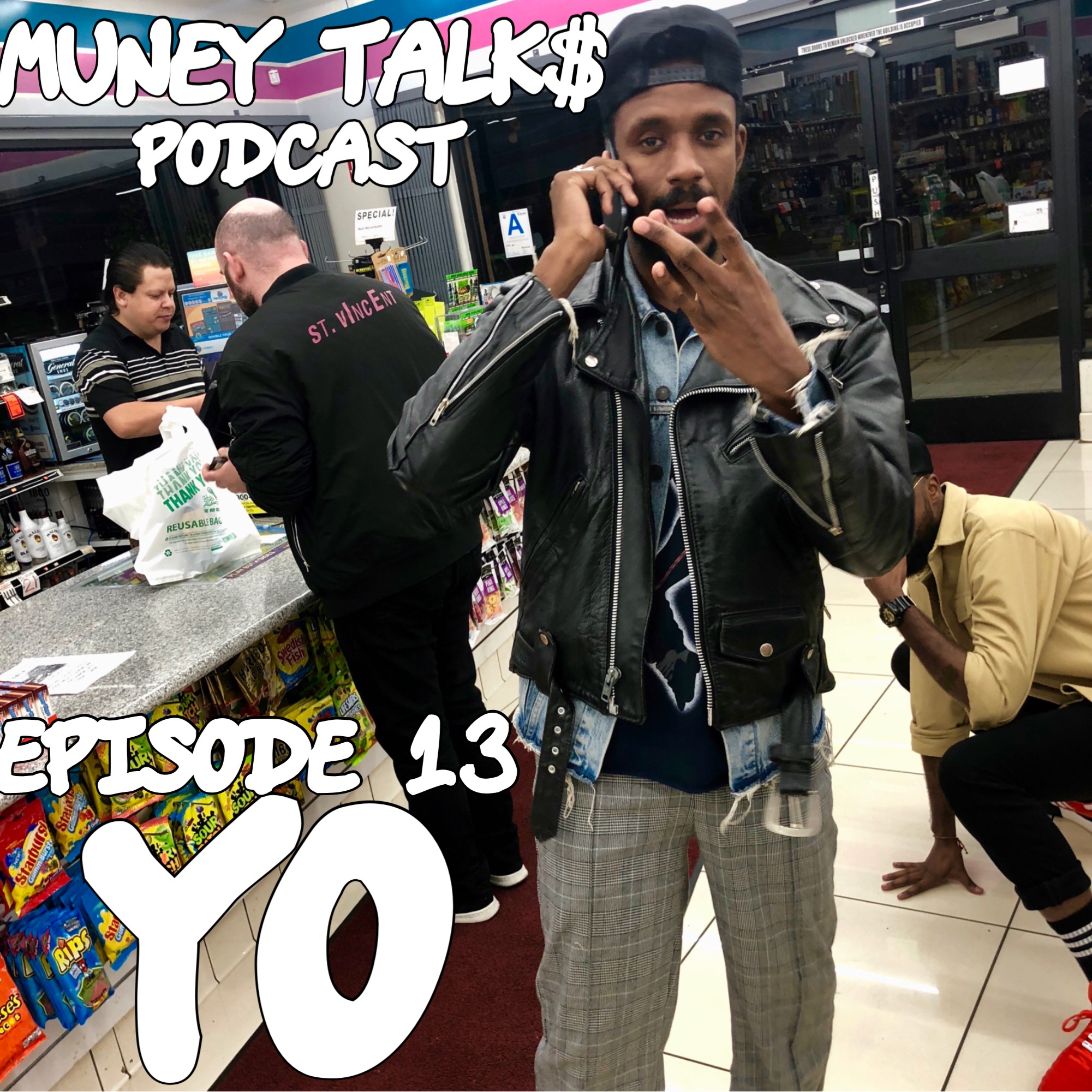 MUNEY TALK$ EP 17 (YO)