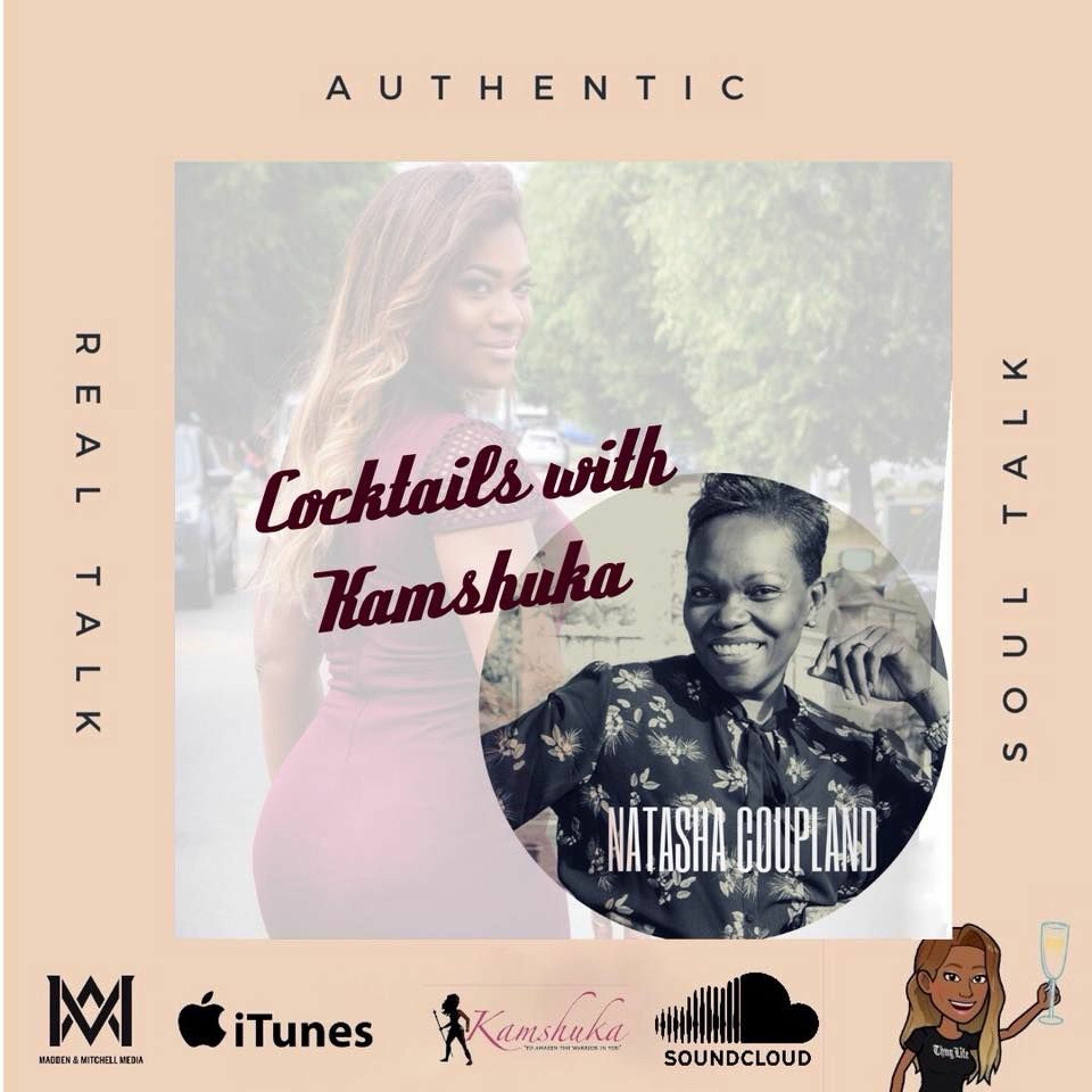 Cocktails with Kamshuka Episode 5 "Warrior Women"