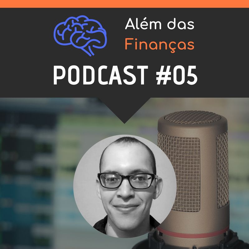 Além das Finanças Podcast #005 - Como fiz mais de 15 mil de dívidas