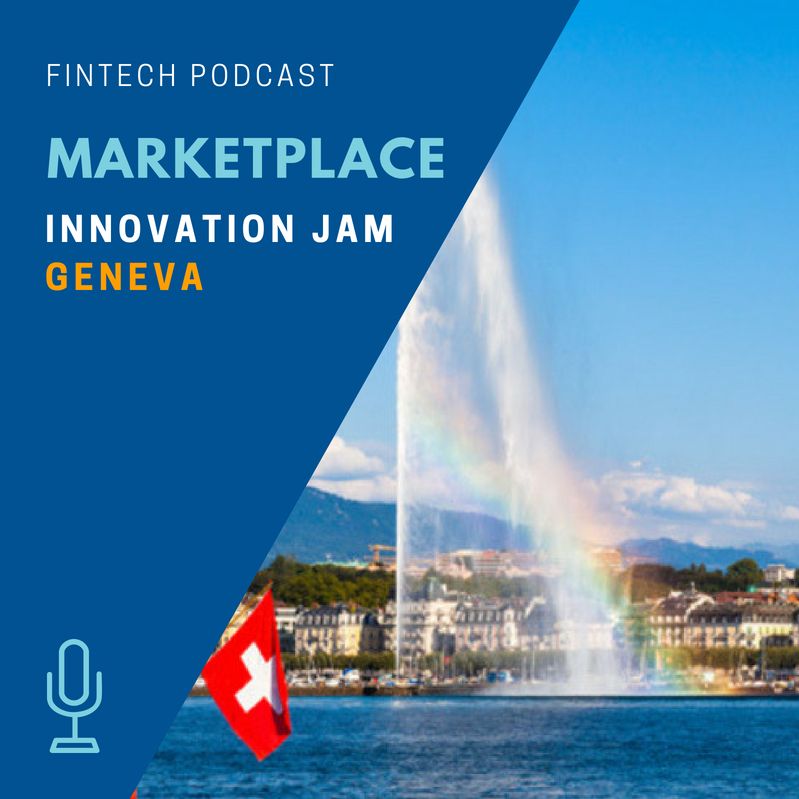 Ep 11 - MarketPlace: Innovation Jam Geneva
