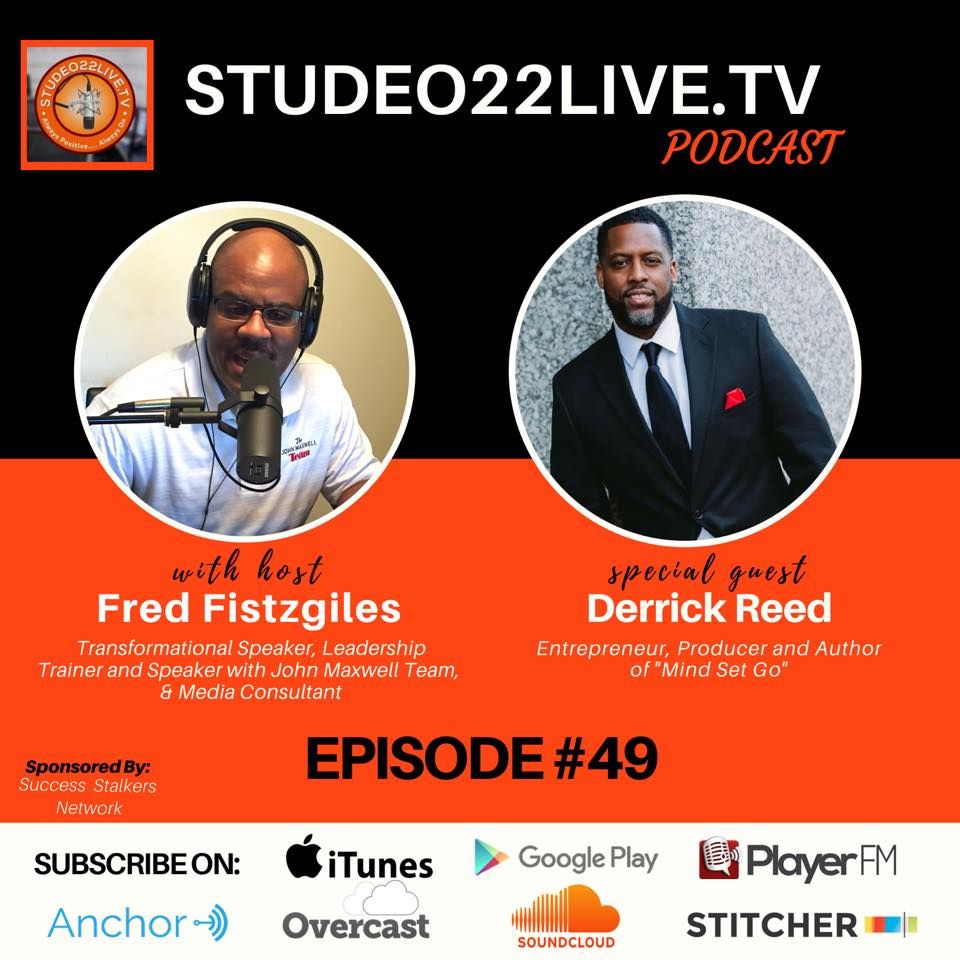 Episode #49 Featuring Special Guest Derrick D Reed
