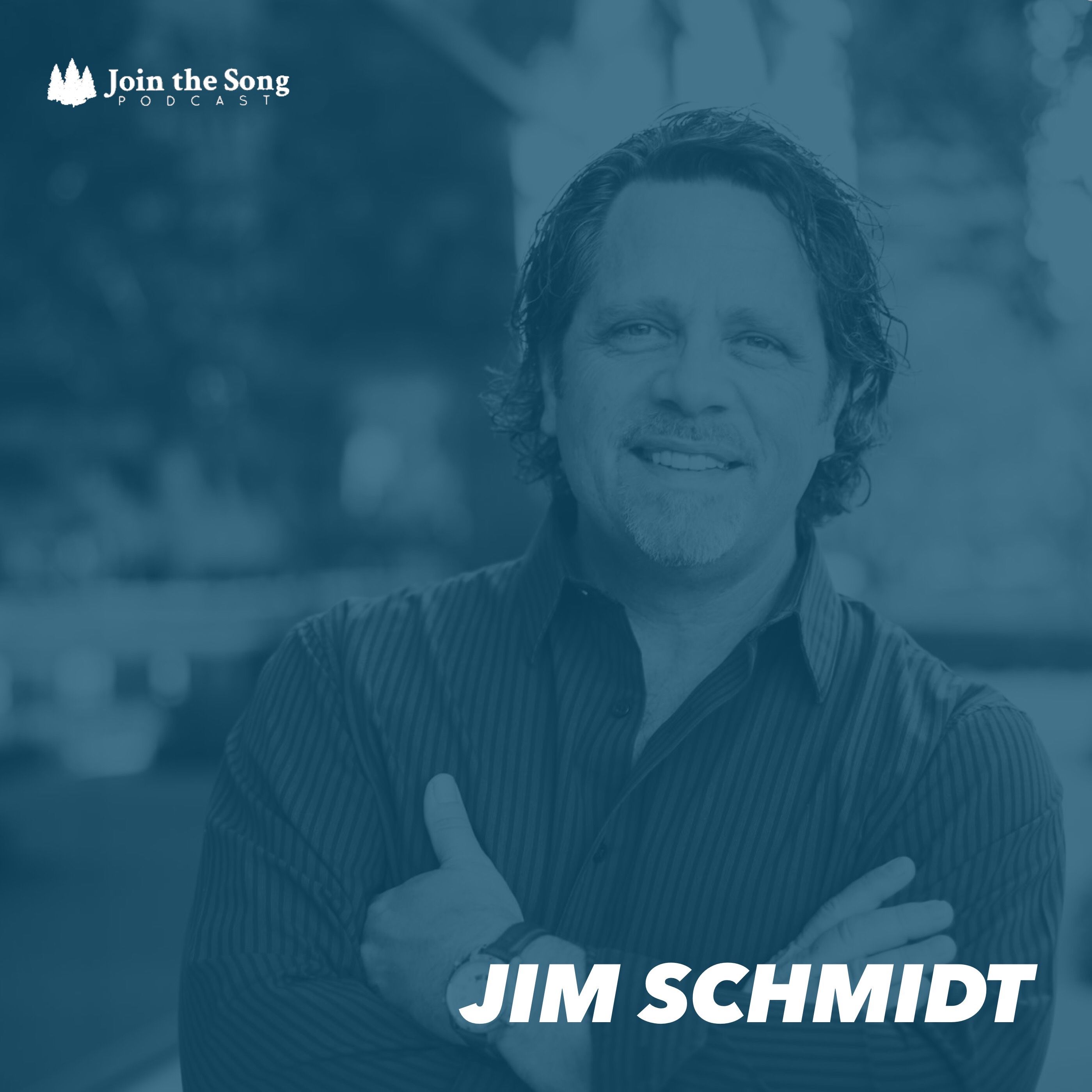 Join the Song Podcast - EP 5 - Jim Schmidt