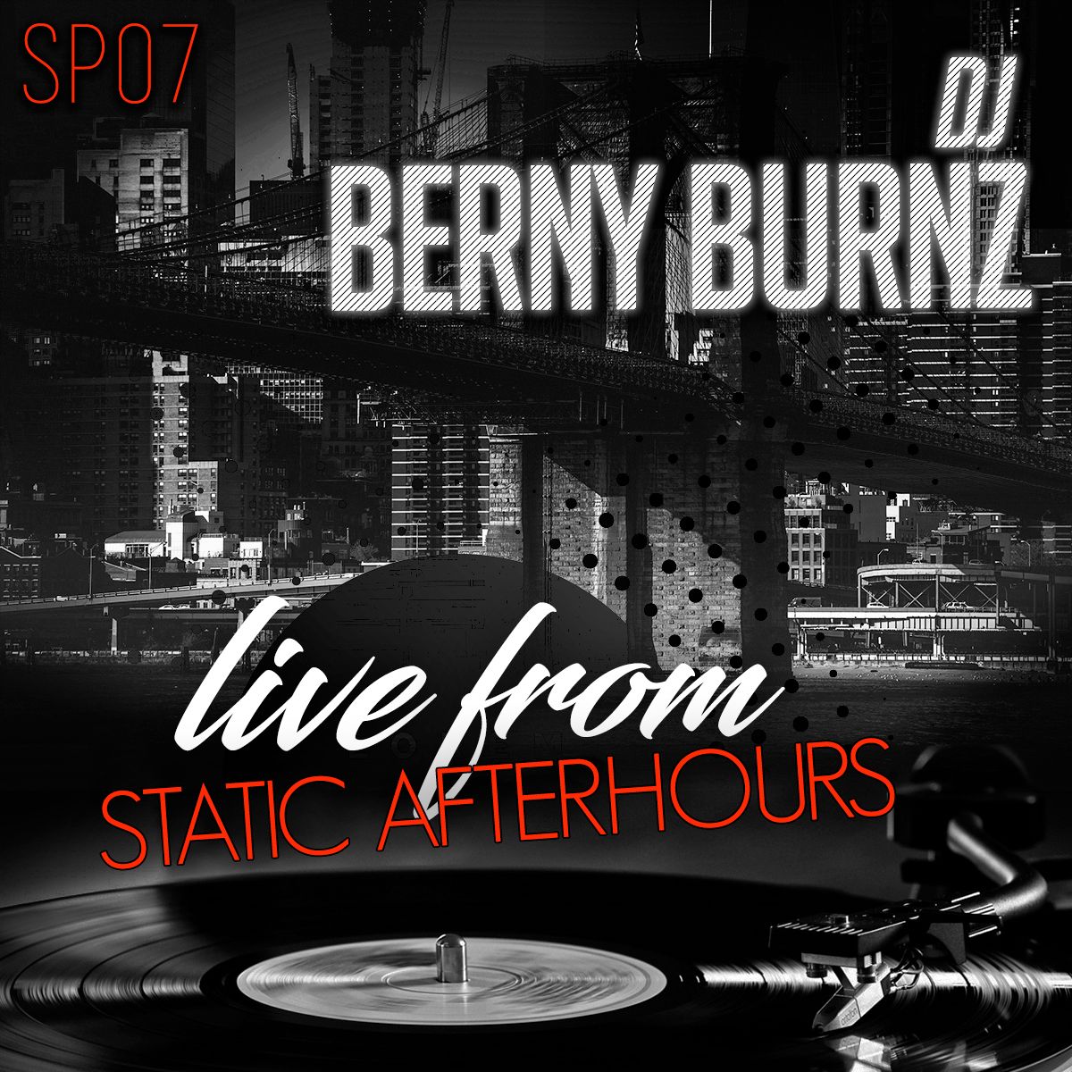 SP07 - BERNY BURNZ LIVE FROM STATIC AFTER HOURS