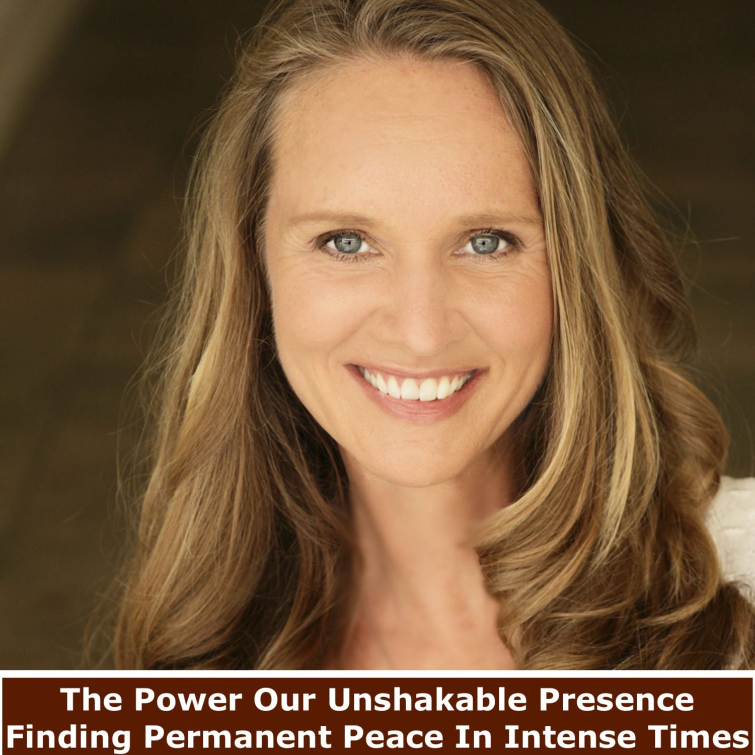 THE POWER OF OUR UNSHAKABLE PRESENCE