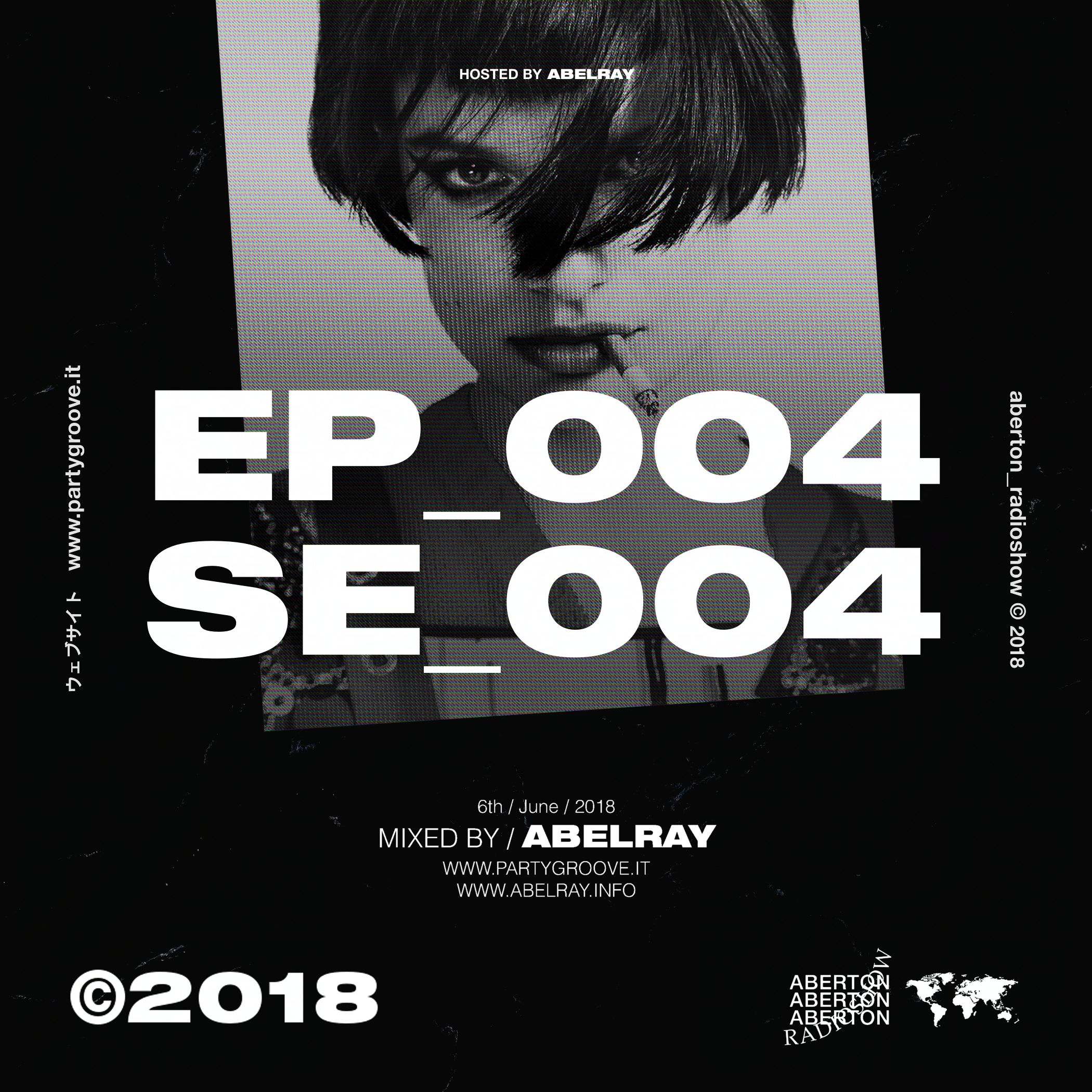 Aberton Radioshow ― Hosted by Abel Ray / June 06 2018 / Party Groove Radio
