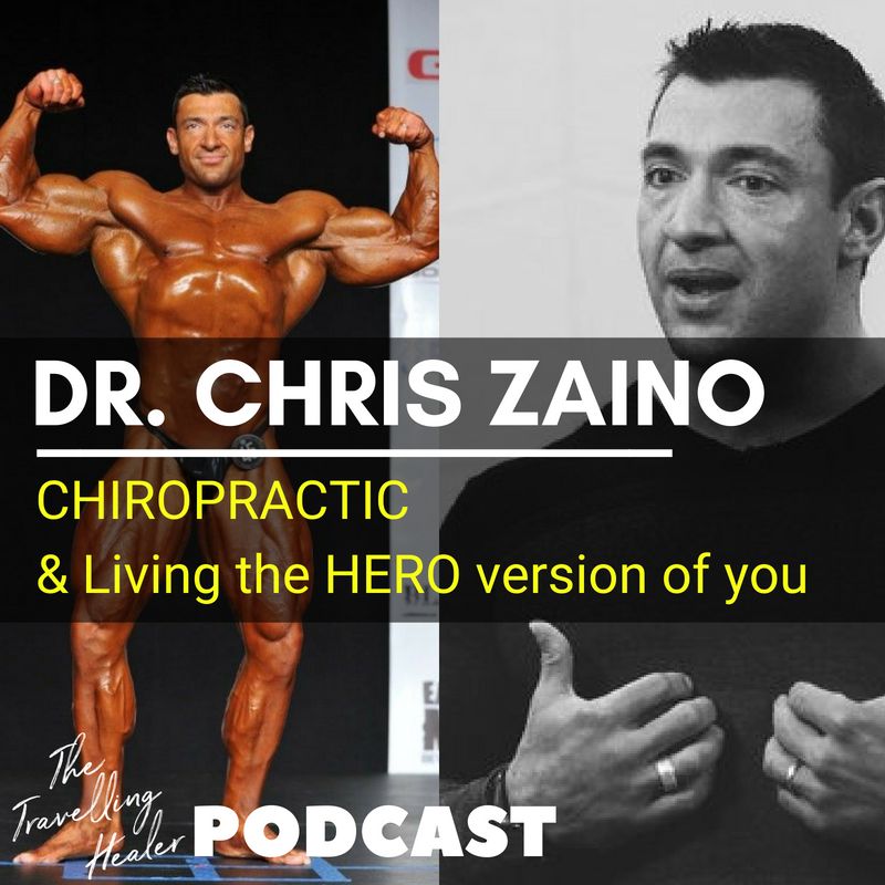 Dr. Chris Zaino - Chiropractic and living the HERO version of yourself