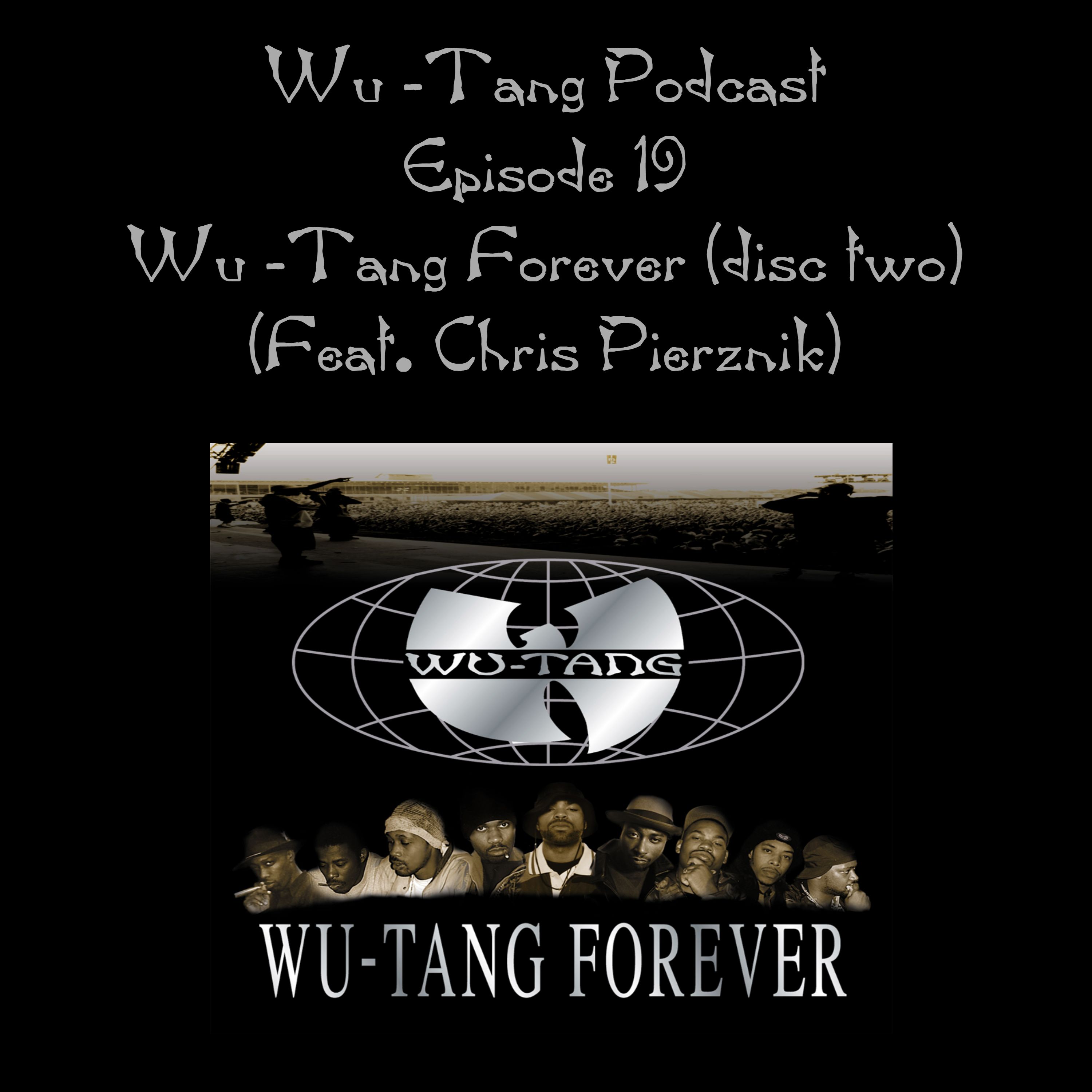 Wutang Forever Disc 2 (Feat. Chris Pierznik)