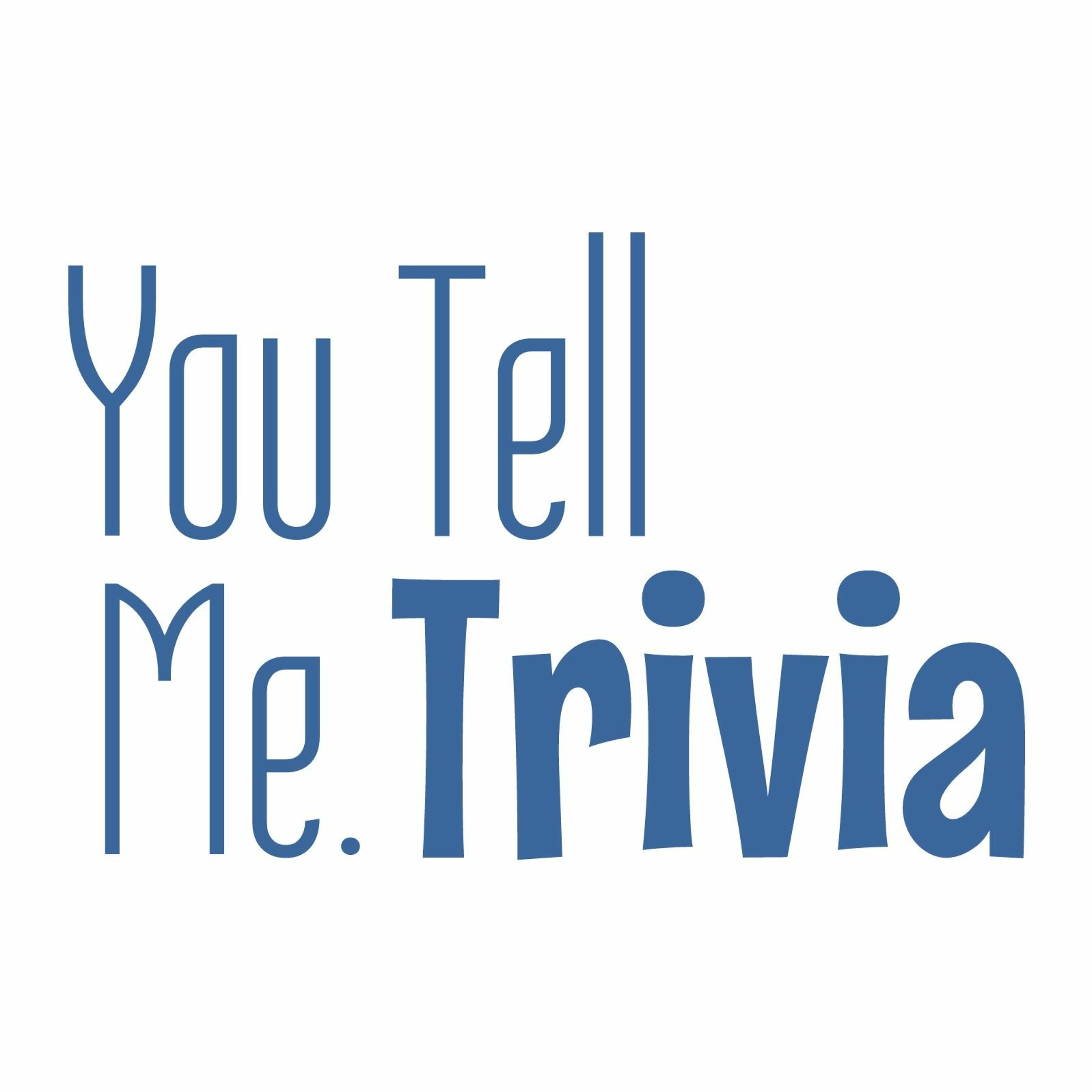 You Tell Me Trivia episode 3