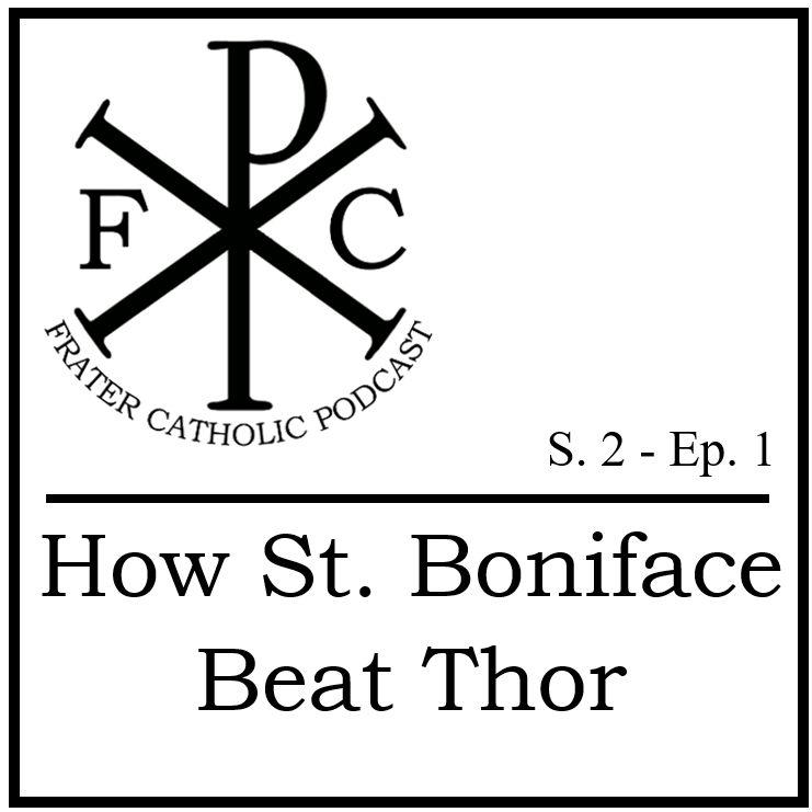 How St. Boniface Beat Thor How St. Boniface Beat Thor