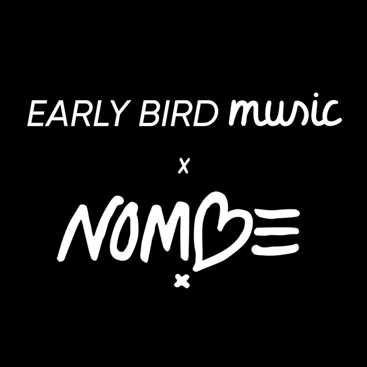 NoMBe Interview x Early Bird Music // April 9, 2018