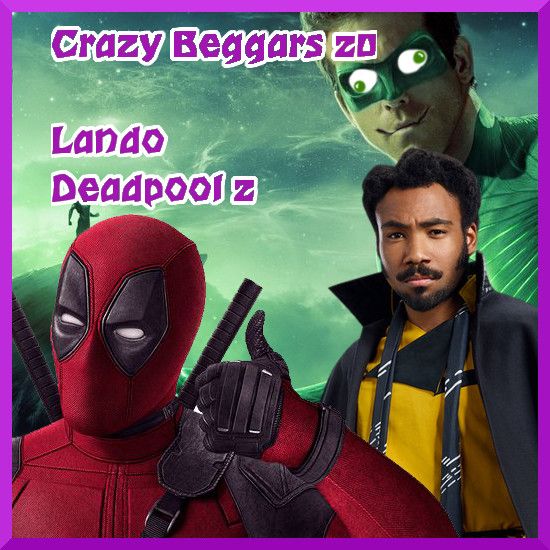 Podcast 20: Lando (Star Wars Solo) Deadpool 2