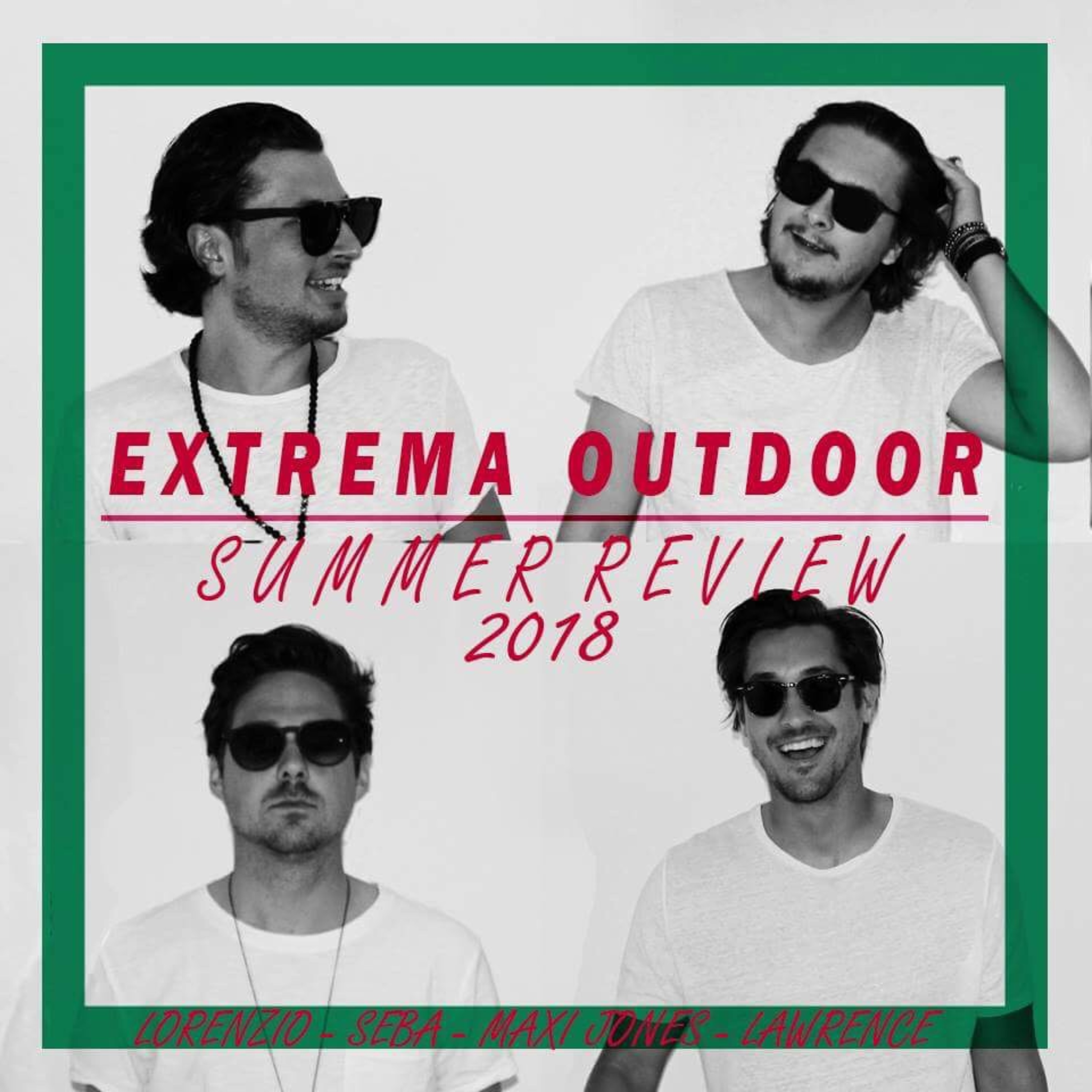 Lorenzio, SEBA, Lawrence, Maxi Jones Presents EXTREMA Summer Review