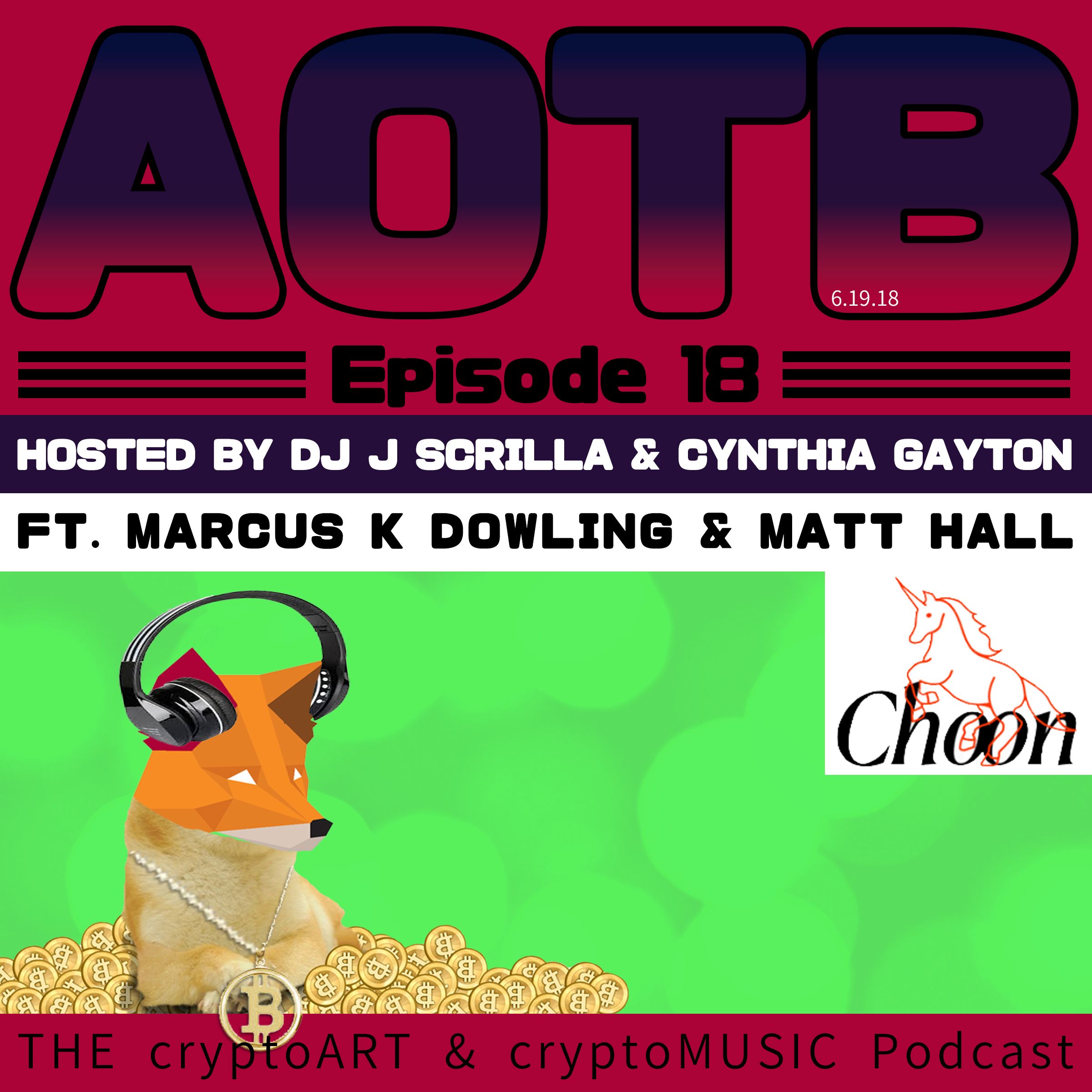 Episode 18 | A conversation w/ journalist Marcus K Dowling & Matt Hall Of Choon Music