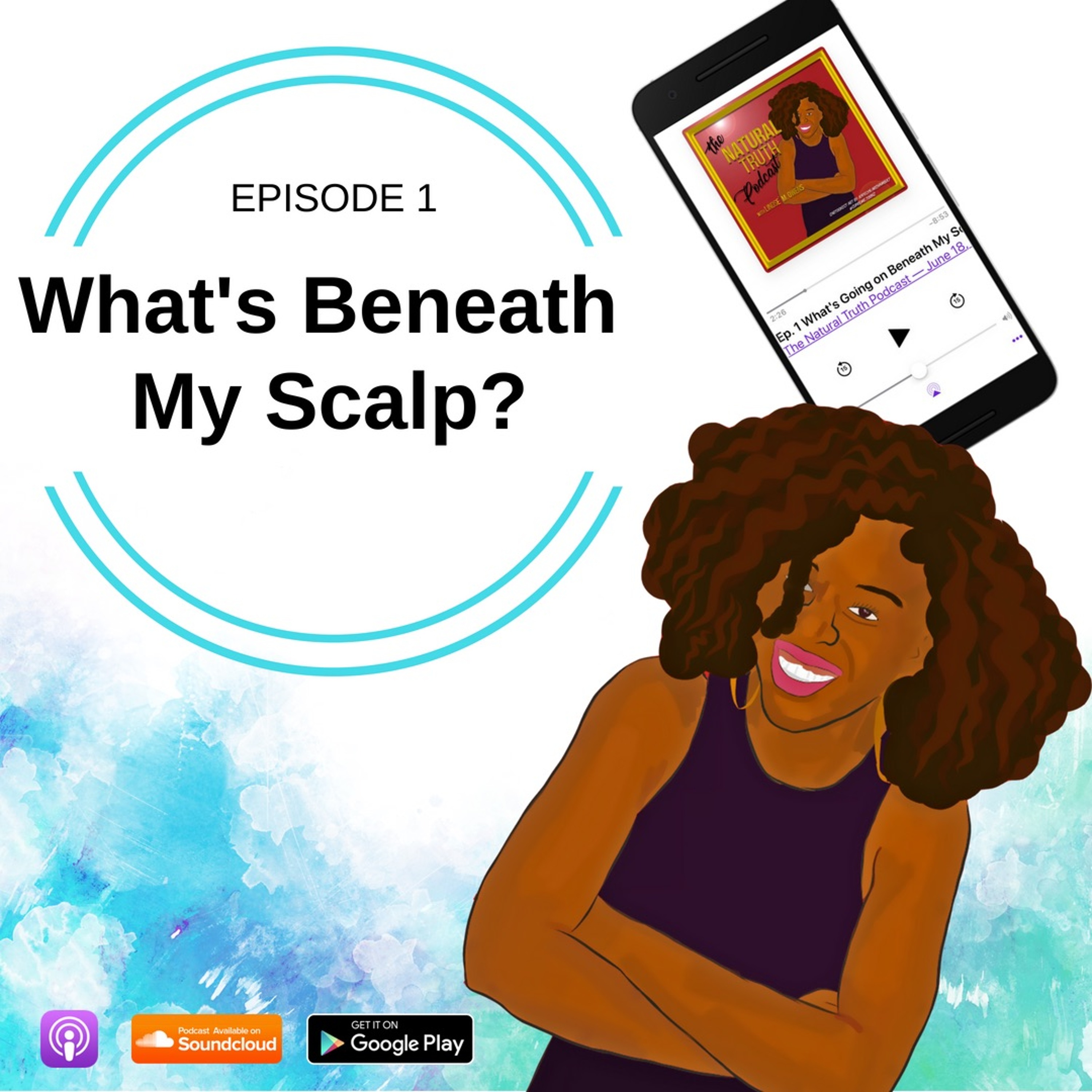 Ep. 1 What's Going on Beneath My Scalp!? : Hair Structure