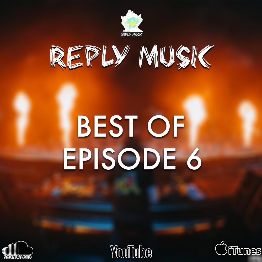 Best Of / EPISODE 6 [MUSIC FESTIVAL]
