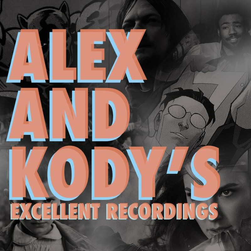 Alex & Kody's Excellent Recordings: Everything E3