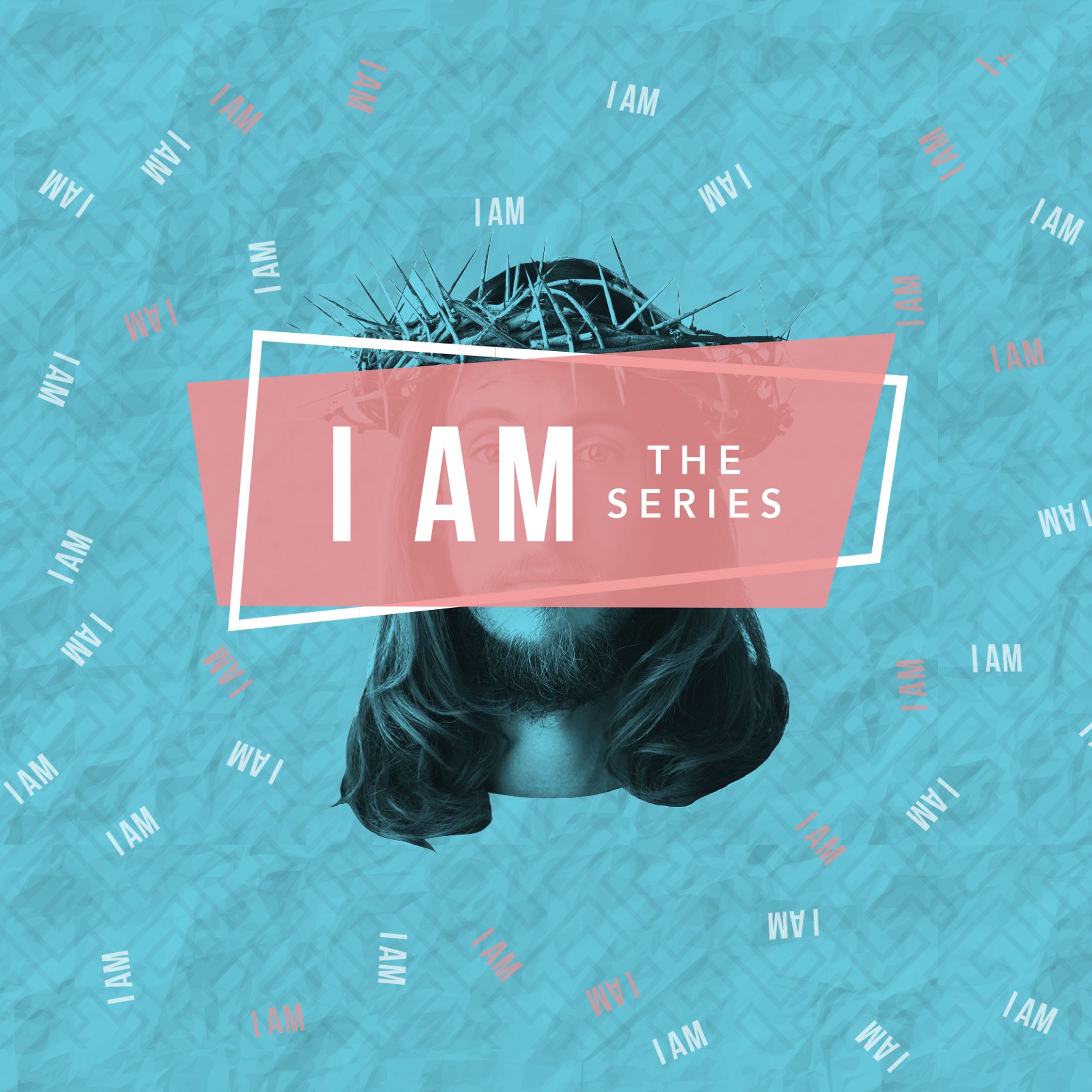 "I AM" | Series Introduction - 06/24/18 (Yorba Linda)