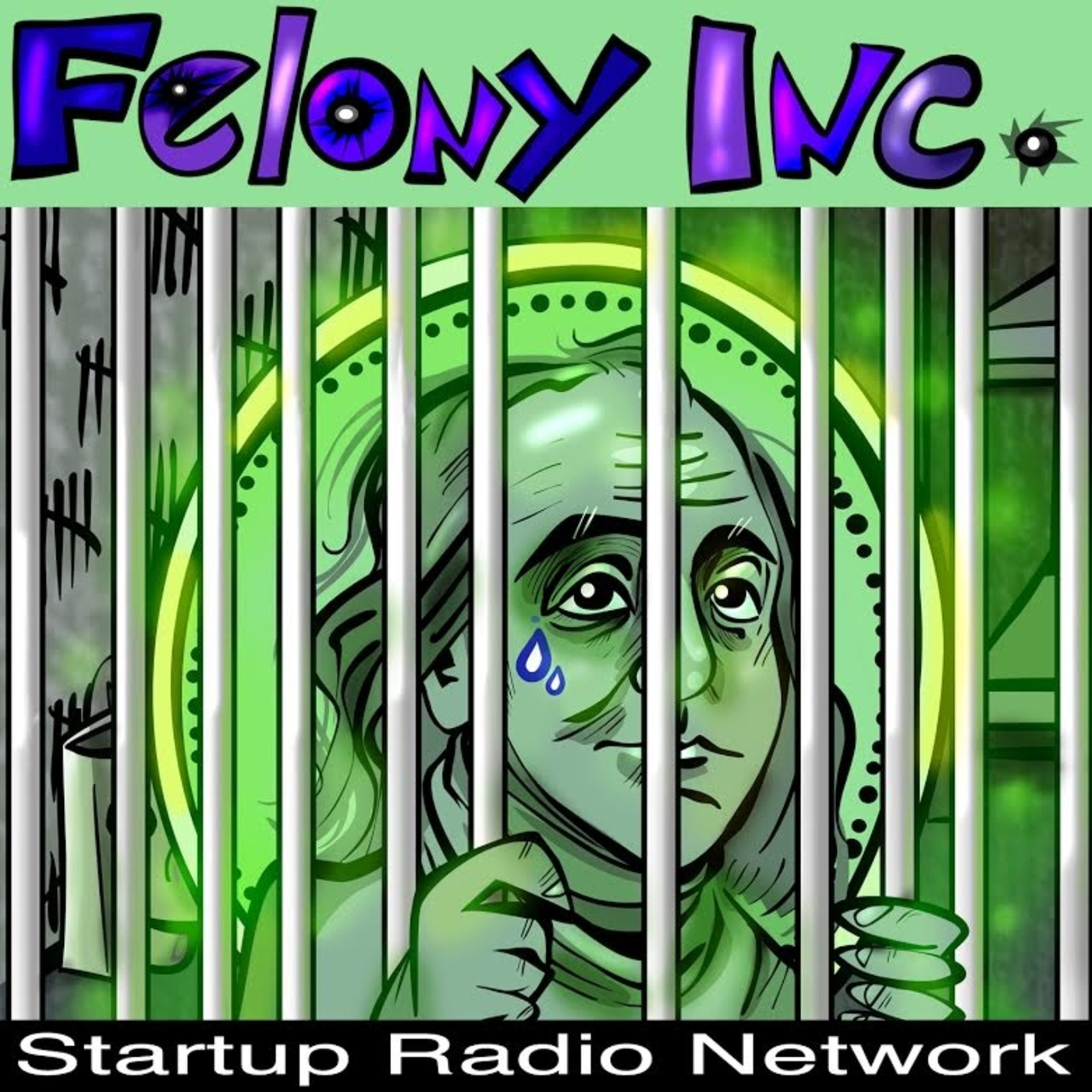 felony inc podcast