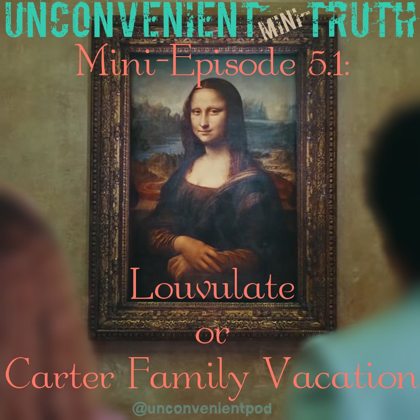 Episode 5.1 - Louvulate or The Carter Family Vacation