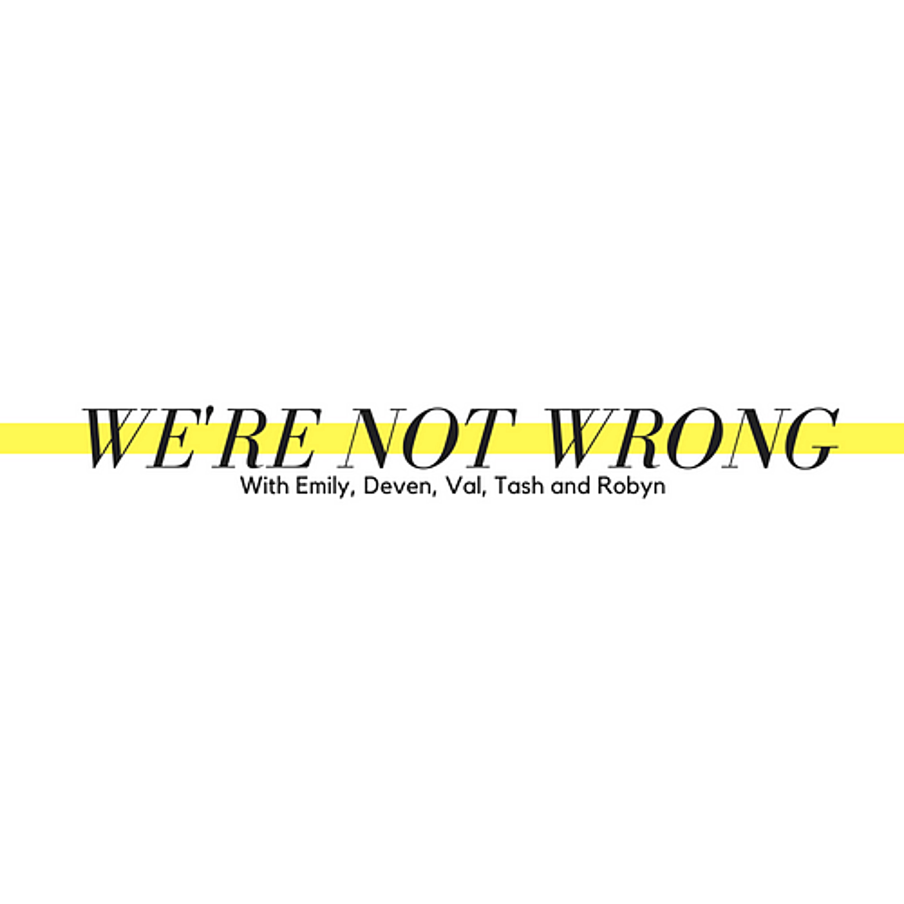 Ep.1 Introduce Yourself | We're Not Wrong