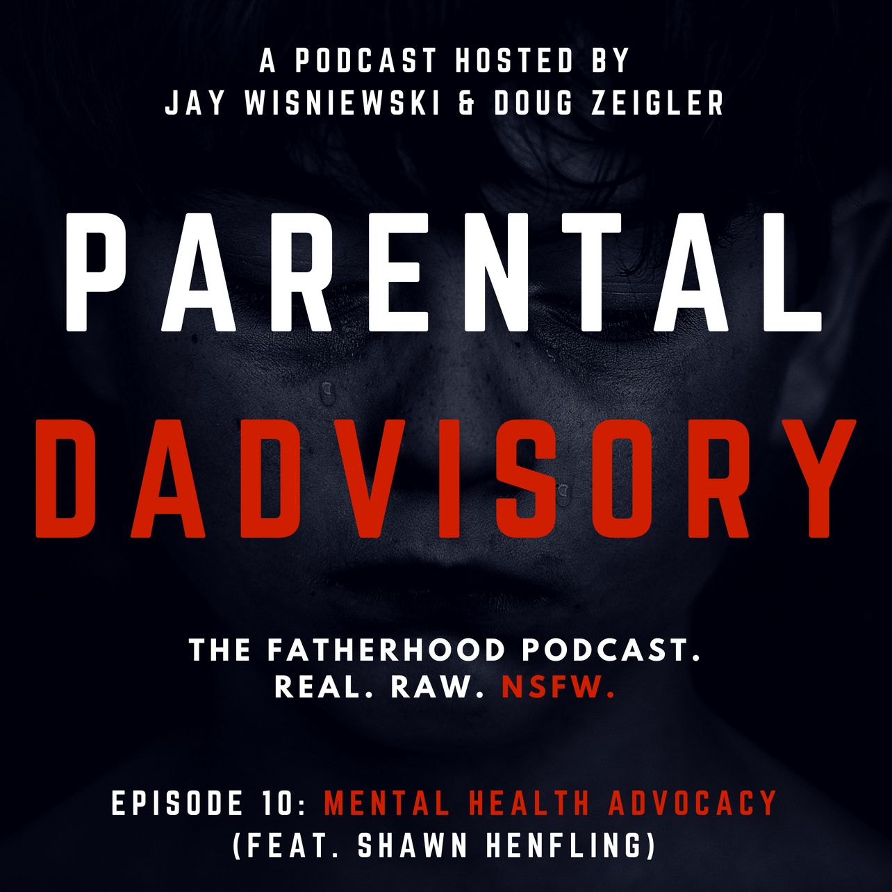 Episode 10: Mental Health Advocacy (feat. Shawn Henfling)