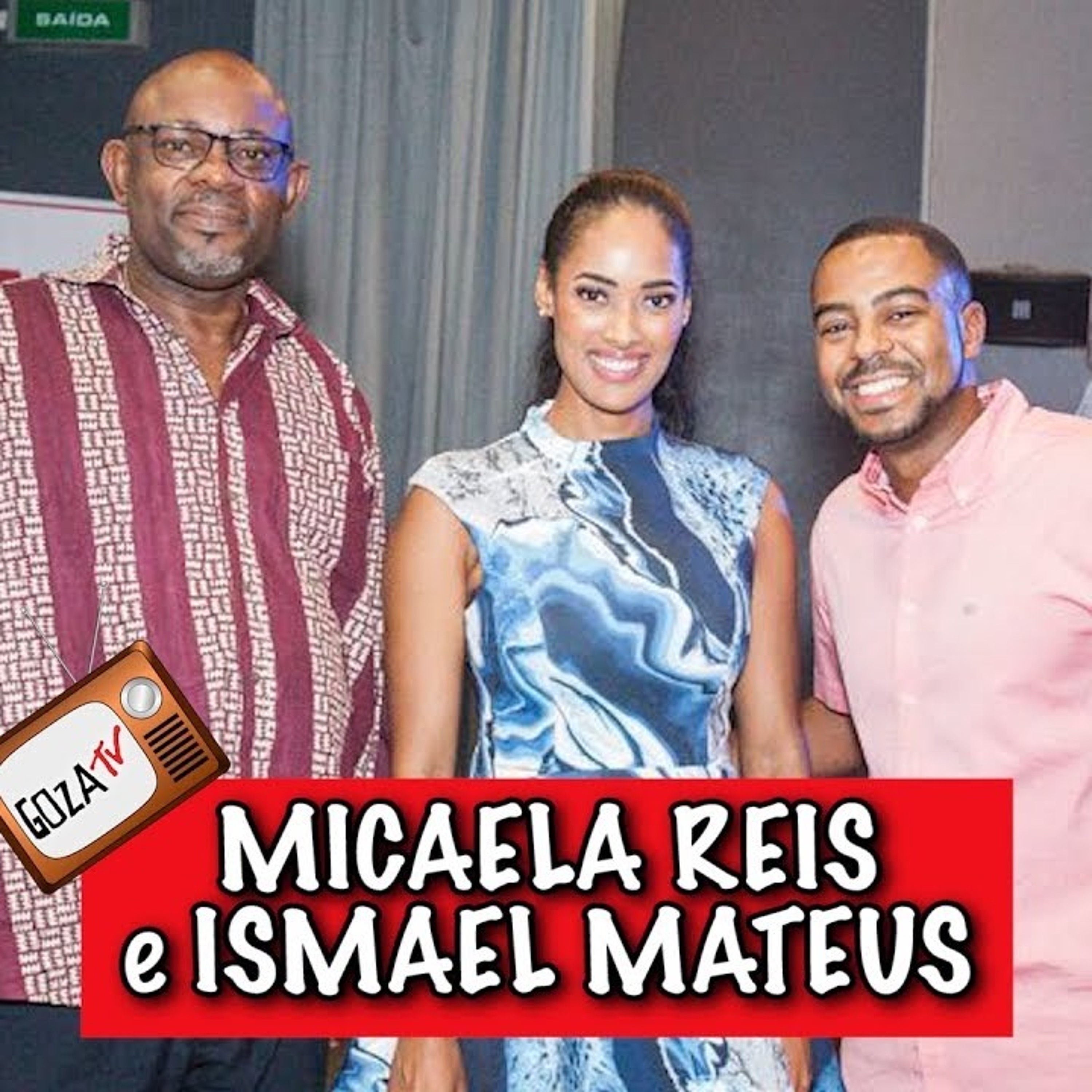 Reportagem #9: Ismael Mateus e Micaela Reis no GOZ´AQUI