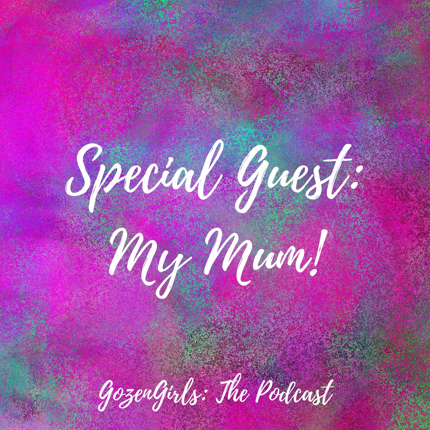 Episode 6: Our Special Guest - My Mumma <3
