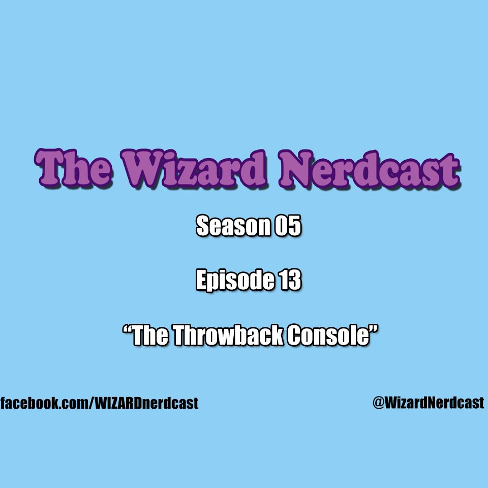 S5E13: The Throwback Console