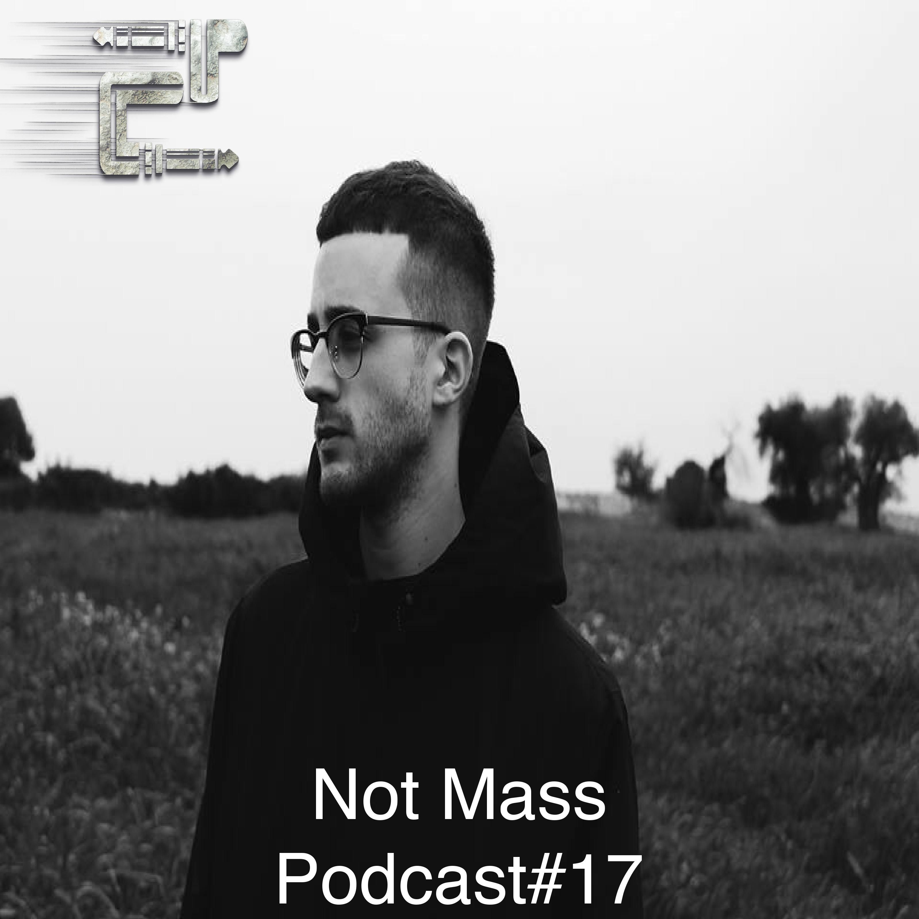 Eclectic Podcast 017 with Not Mass