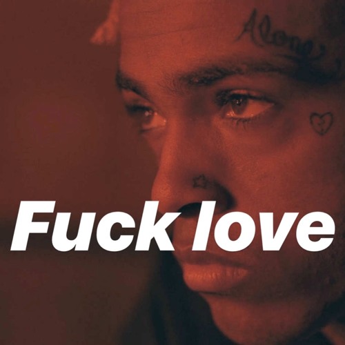 Stream XXXTENTACION Fuck Love Ft Trippie Redd Bassboosted Version