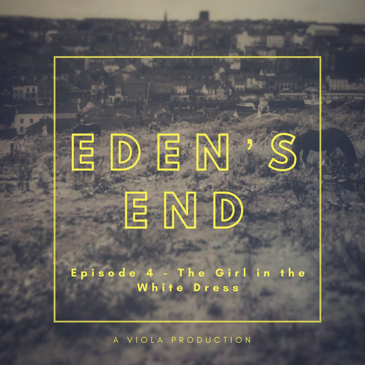 Eden's End, Episode 4 - The Girl in the White Dress