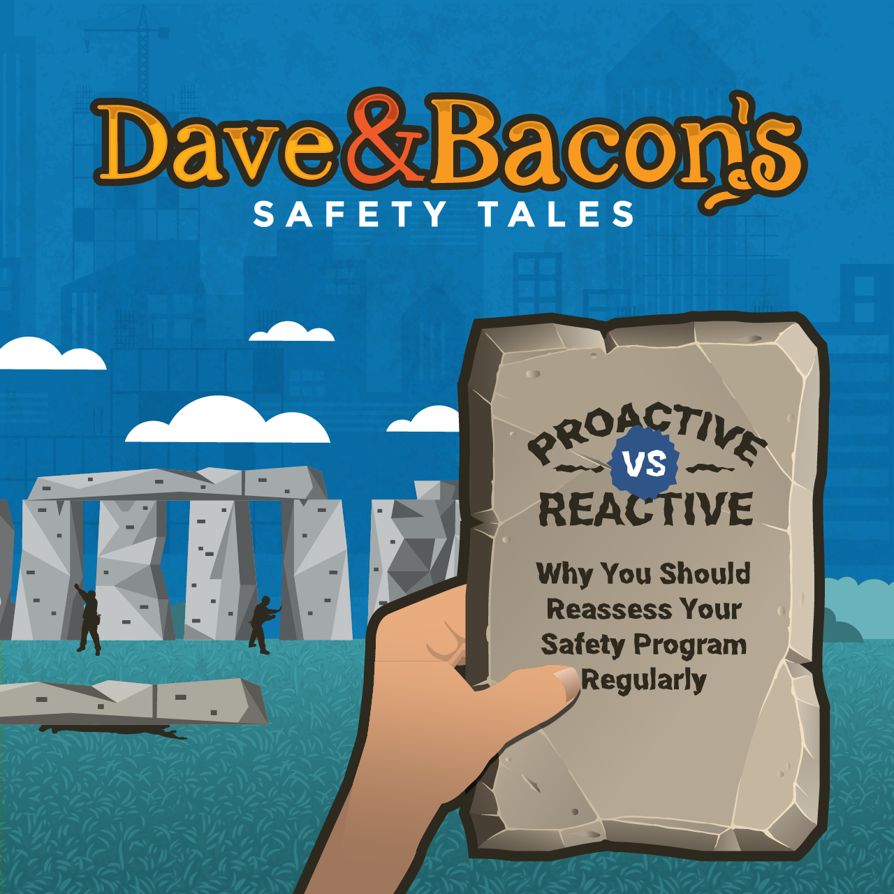 Proactive VS Reactive: Why You Should Reassess Your Safety Program Regularly