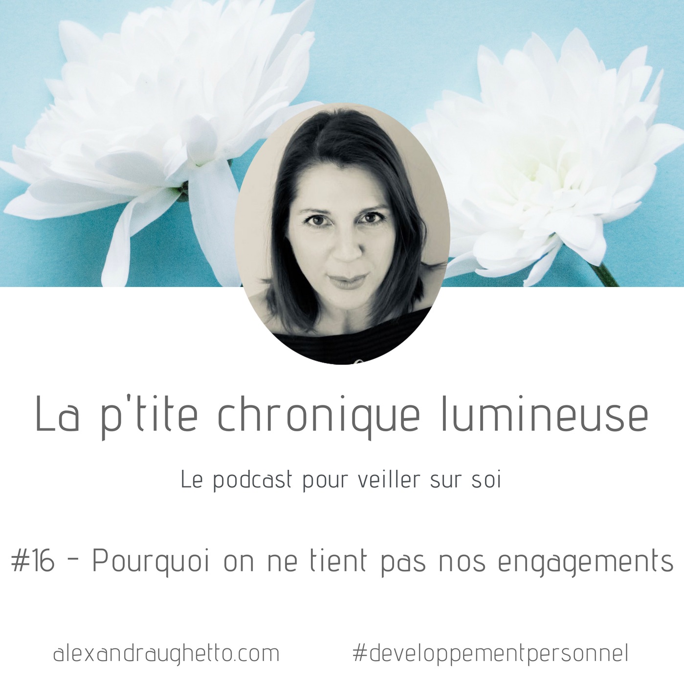 #13 - Pourquoi on ne tient pas nos engagements