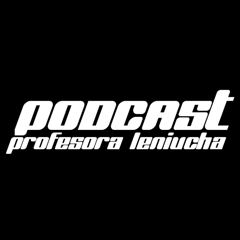 Podcast Profesora Leniucha - Serdecznie zapraszam.