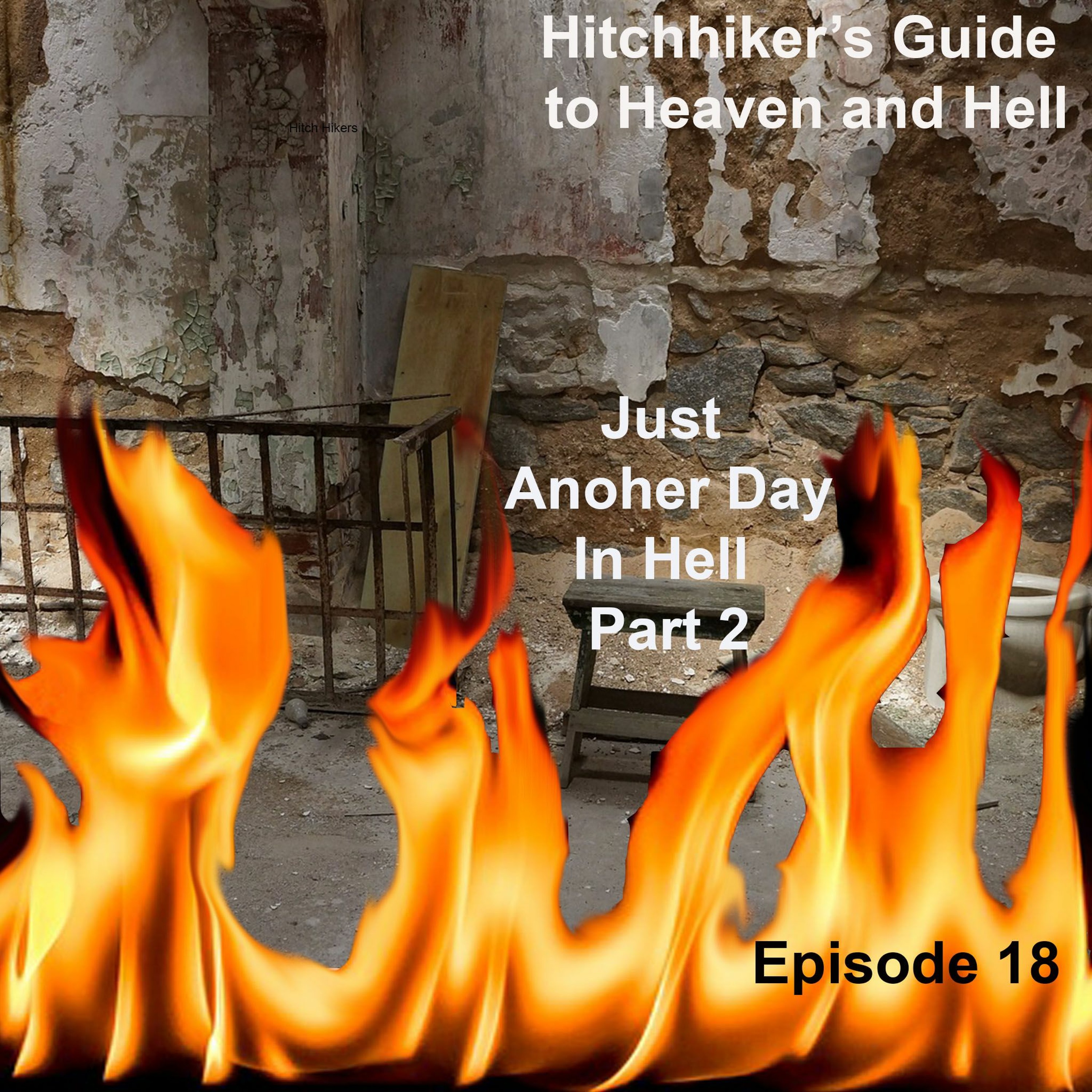 EP18-Hitchhikers-Guide-to-Heaven-and-Hell