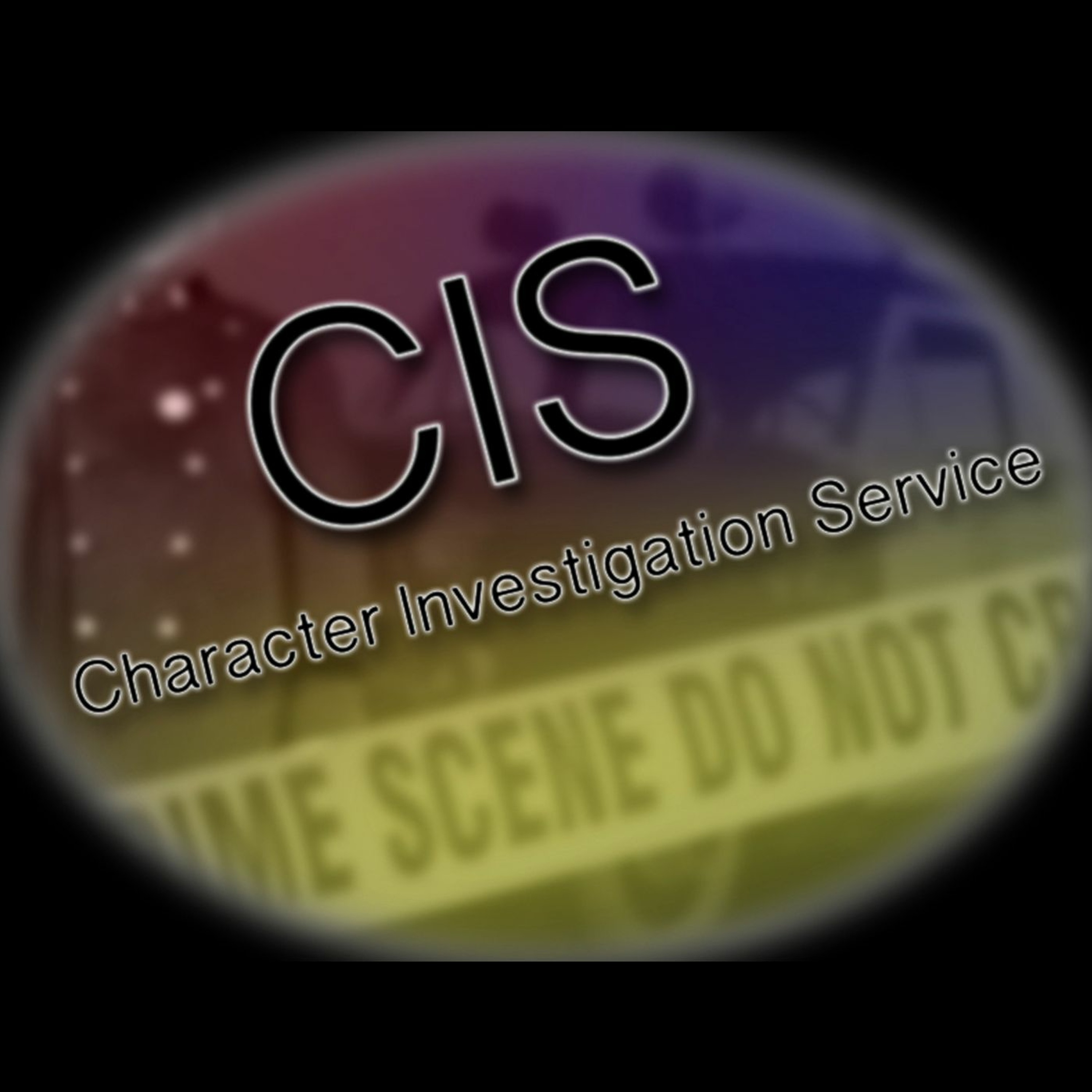 CIS - Character Investigation Service