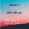 Maroon 5 - Girls like you feat. Cardi B (Beau Collins & Lucas van Dorff remix) FREE DOWNLOAD