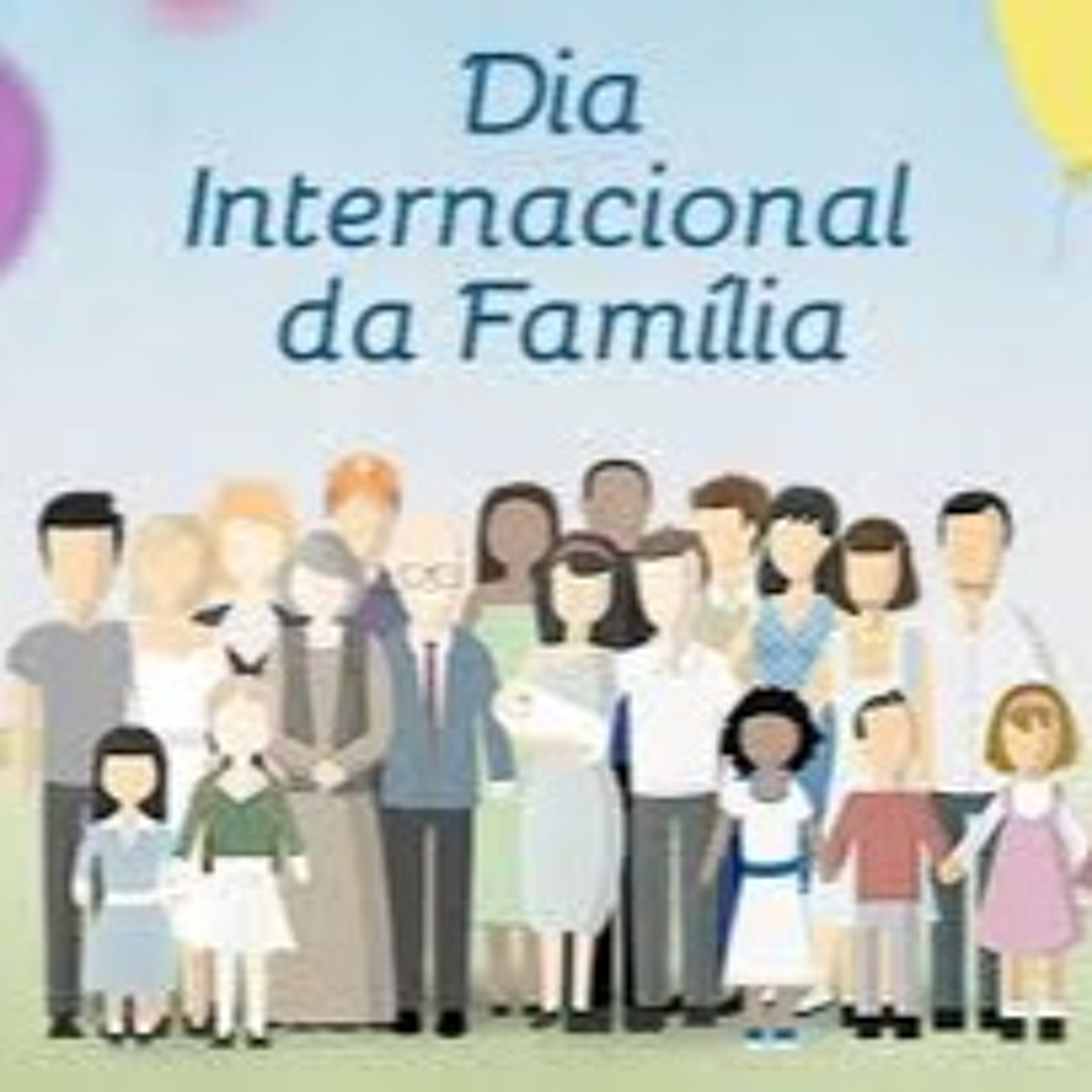 Reportagem #19 Dia Internacional da Família