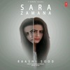 Sara Zamana - Raashi Sood - 2018