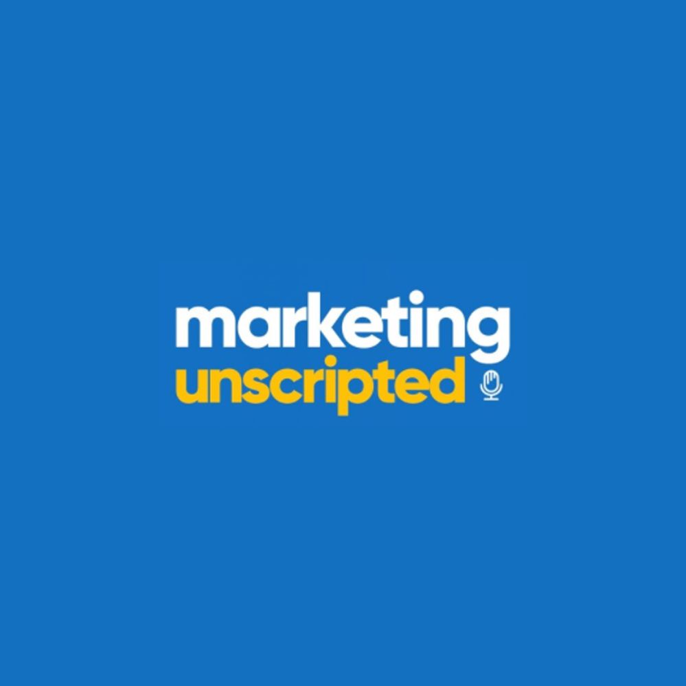 Marketing Unscripted - Ep. 9 - Danielle Ferguson