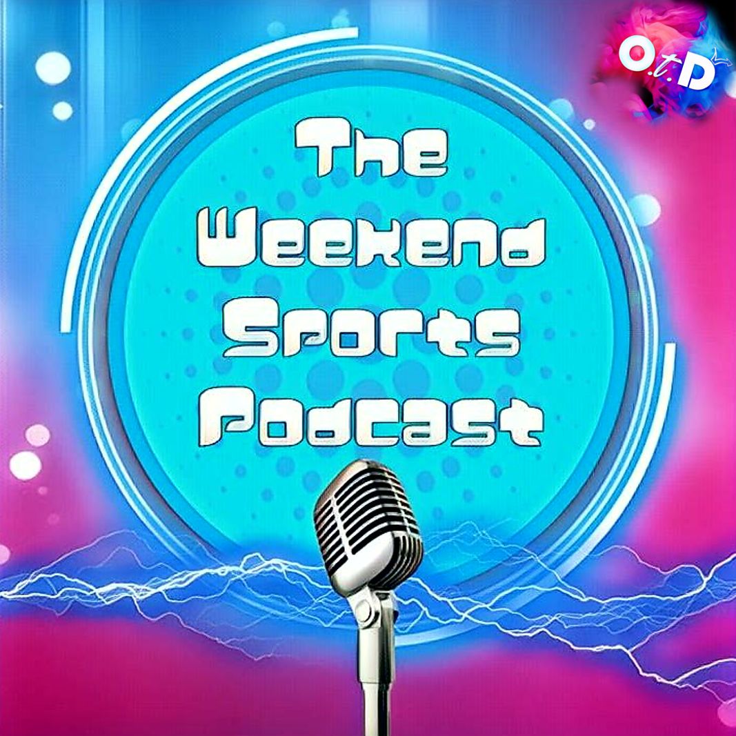 Week 2 Coverage Continued… The Weekend Sports Podcast [9.23.18] by